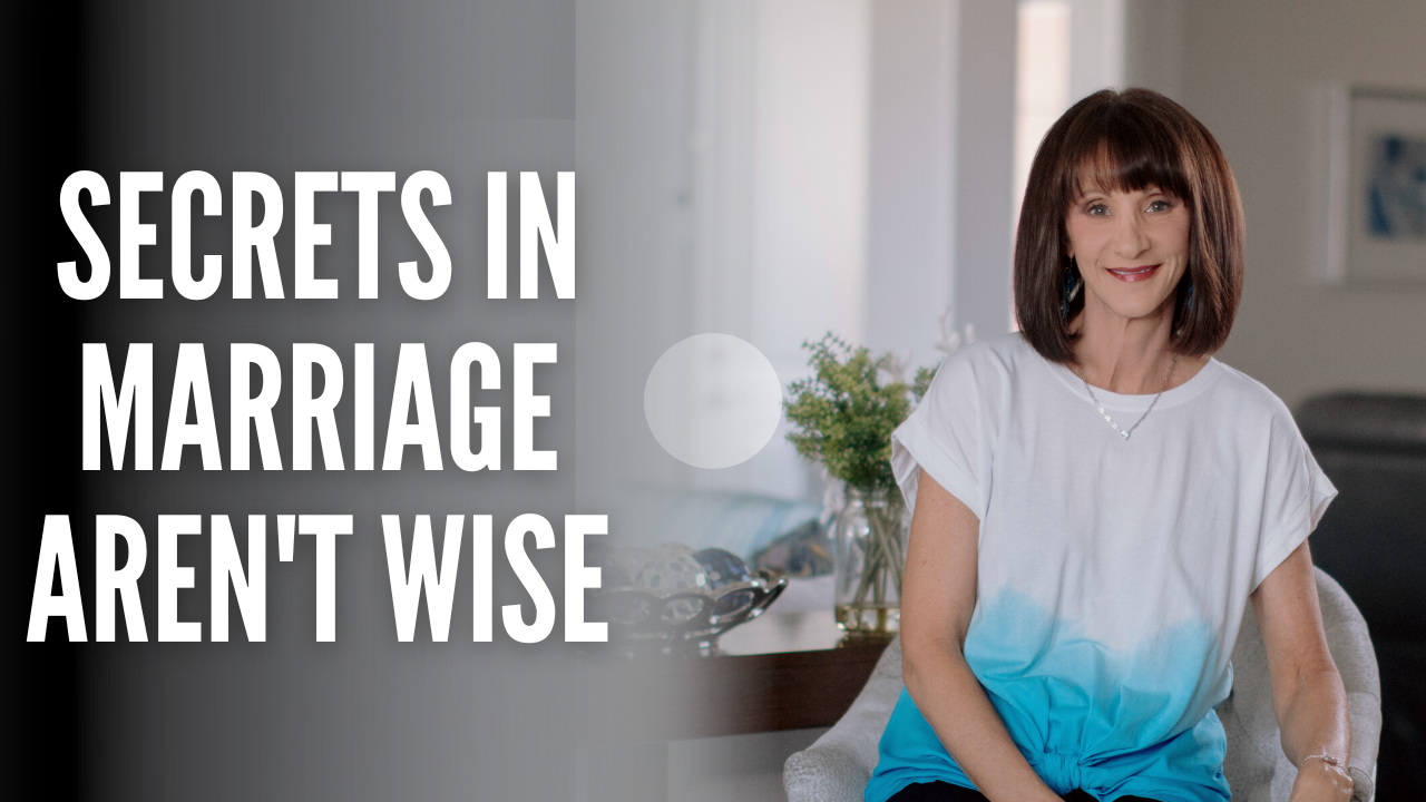Secrets in marriage are not wise