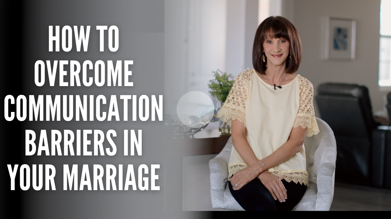 How to overcome communication barriers in your marriage