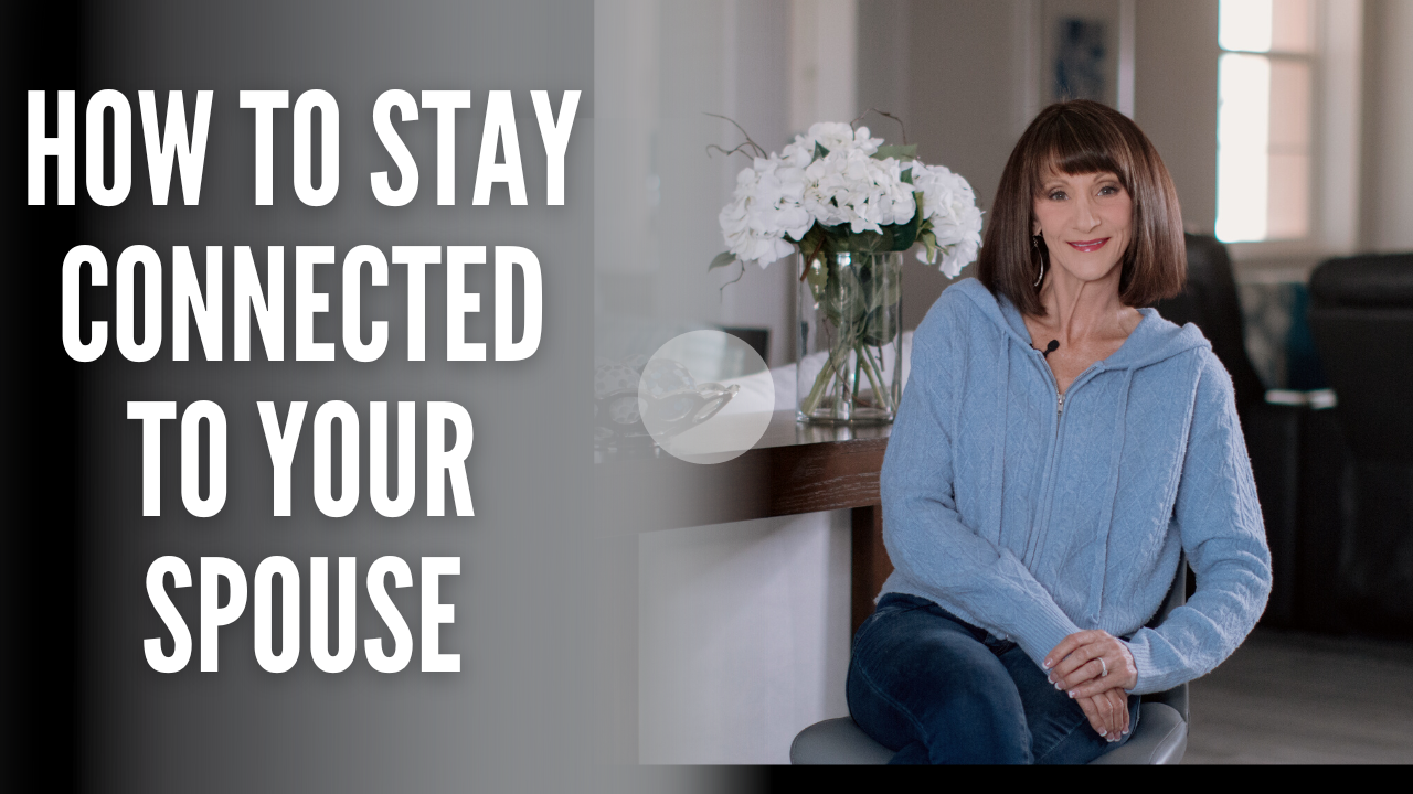 How to stay connected to your spouse
