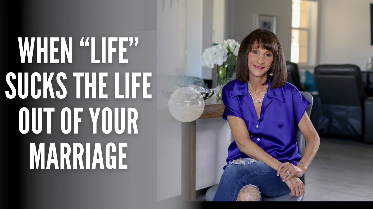 When "life" sucks the life out of your marriage