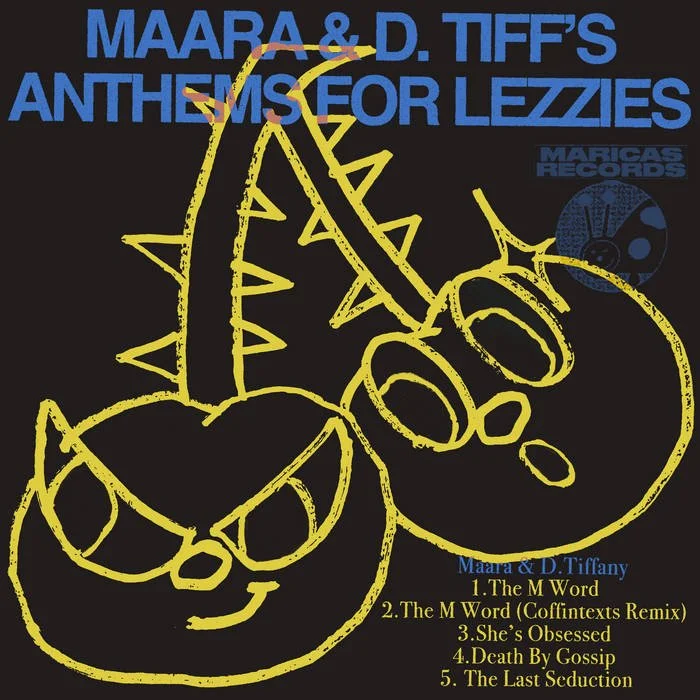 Anthems for Lezzies -  Maara &amp; D. Tiff
