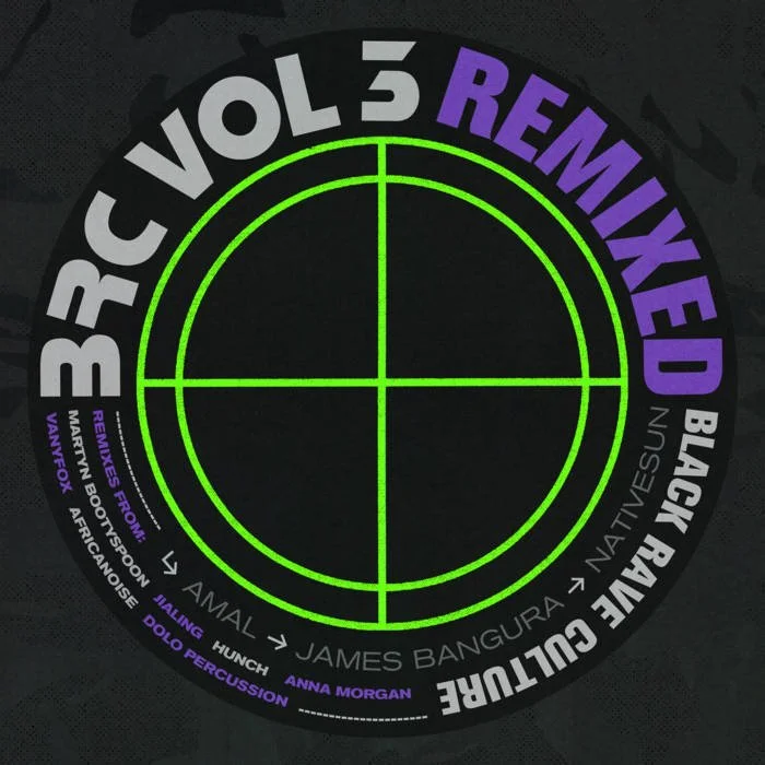  BRC Vol 3 REMIXED - Black Rave Culture