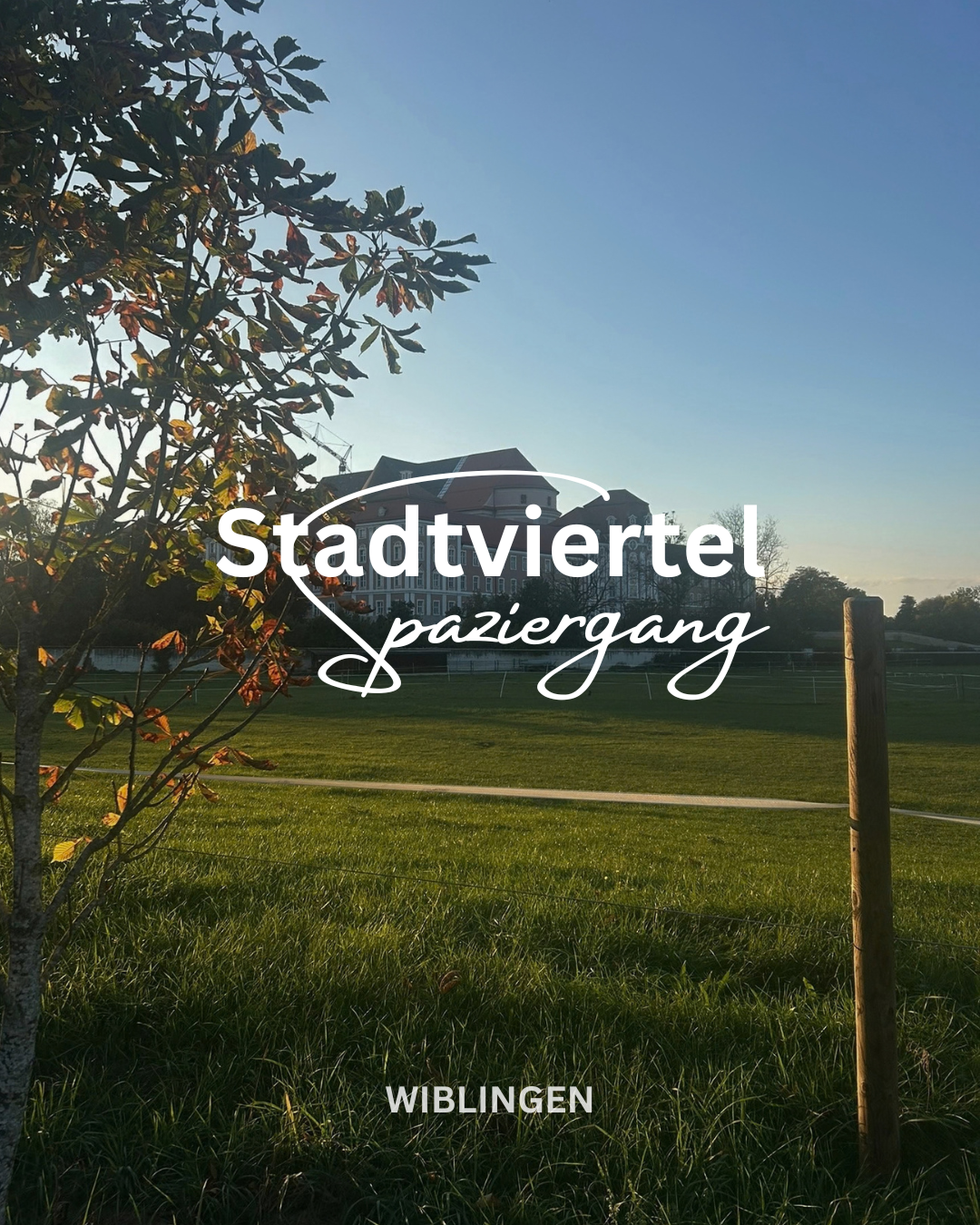 Stadtviertel Spaziergang: Wiblingen