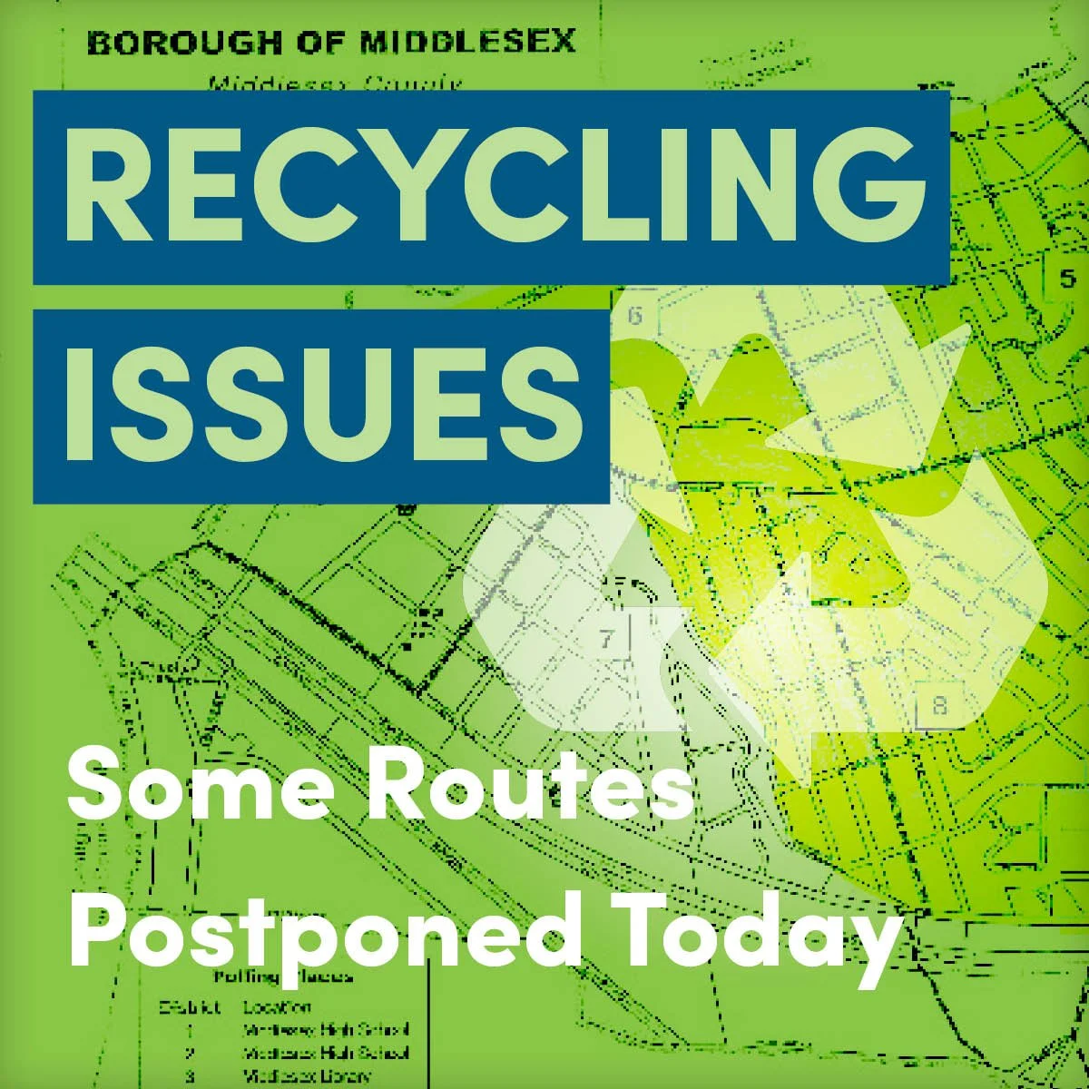 Recycling Issues: Some Routes Postponed July 7-8