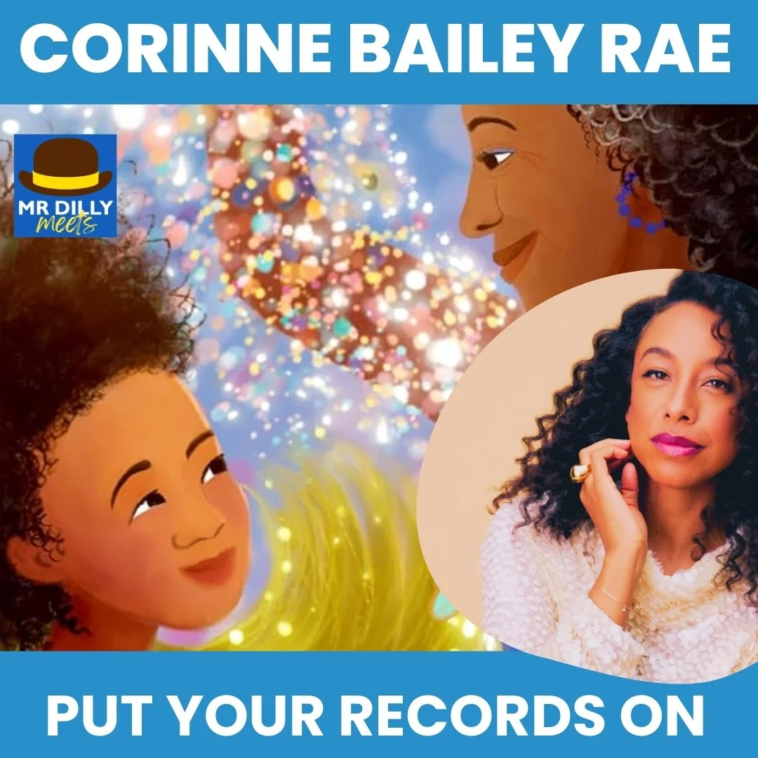 Virtual Author Visit for Schools with Corinne Bailey Rae by Mr Dilly Meets, showing illustrated artwork and a portrait photo with the title “Put Your Records On”.