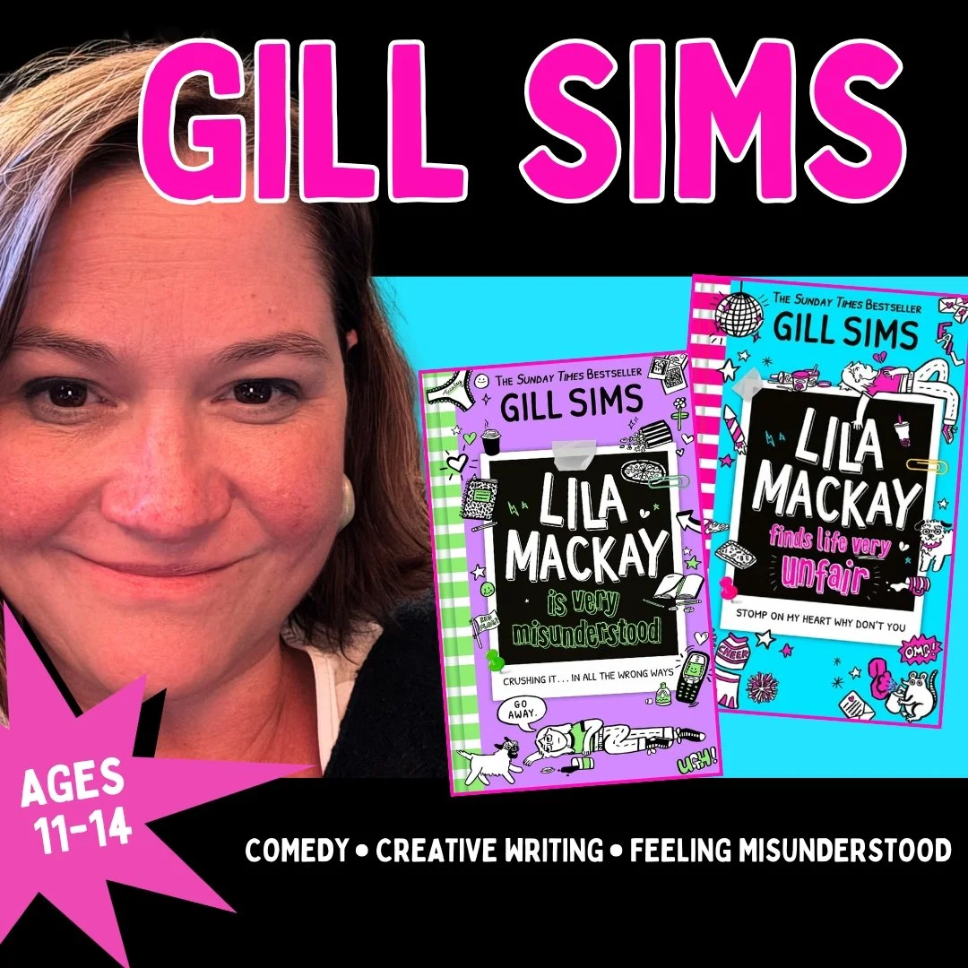 Gill Sims author event featuring the Lila Mackay books, with comedy and creative writing for readers aged 11 to 14.