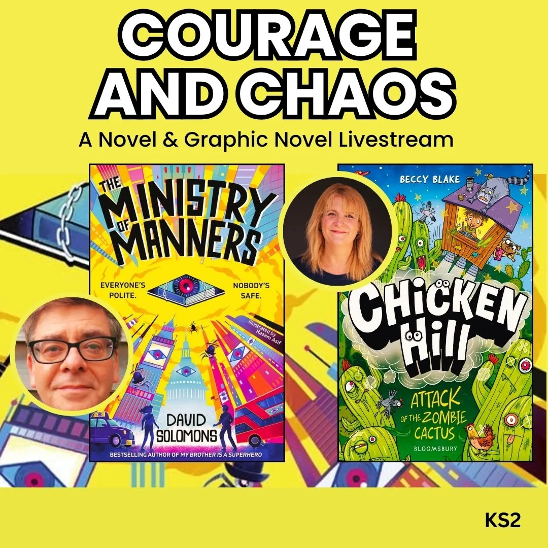 Courage and Chaos KS2 author event featuring David Solomons with The Ministry of Manners and Beccy Blake with Chicken Hill.