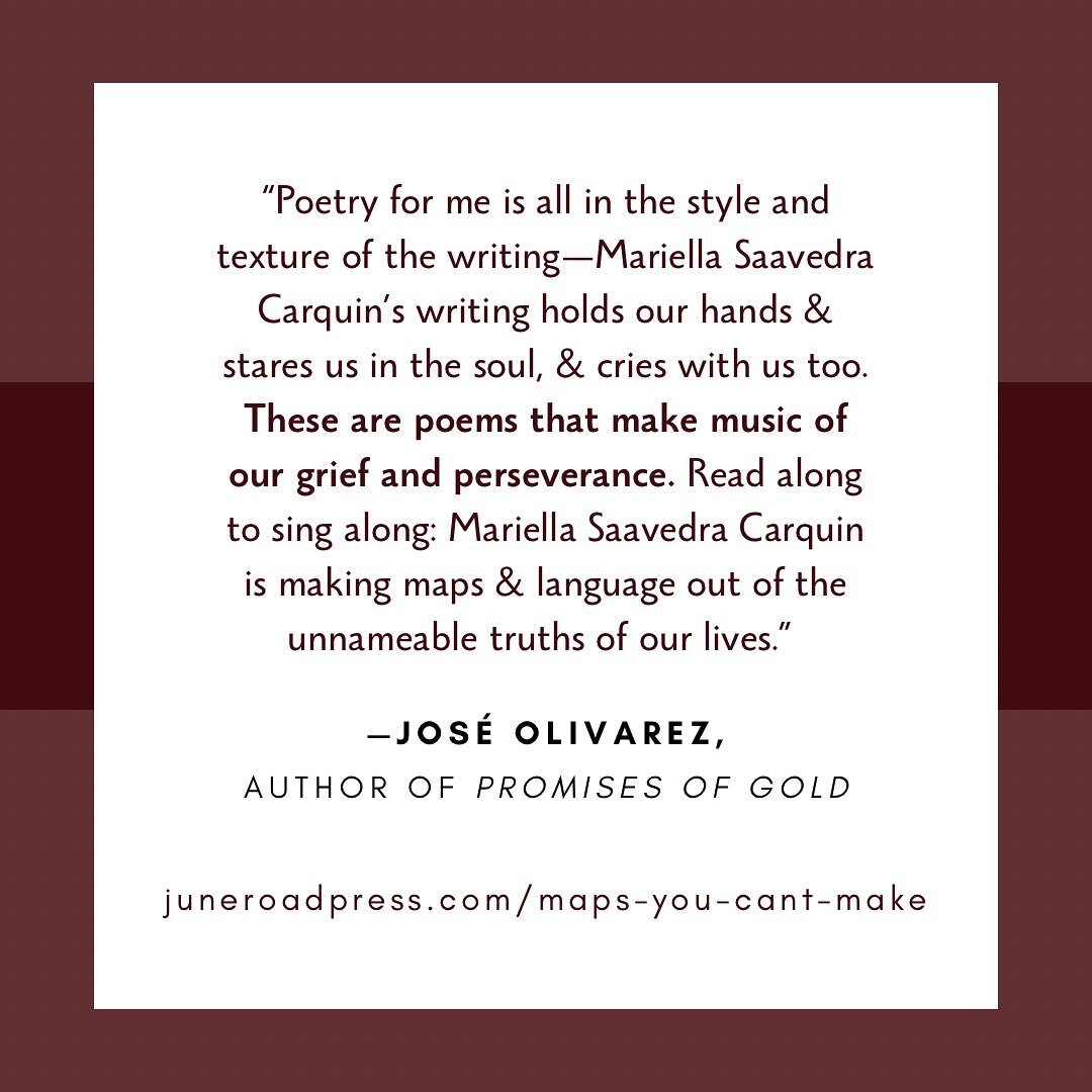 It&rsquo;s less than a month now until our next book comes out! Check out this generous blurb from award-winning poet Jos&eacute; Olivarez. We have lots to share about Mariella Saavedra Carquin&rsquo;s powerful debut, MAPS YOU CAN&rsquo;T MAKE, over 