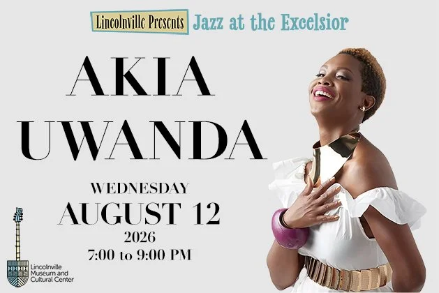 Lincolnville Presents Jazz at the Excelsior - Akia Uwanda