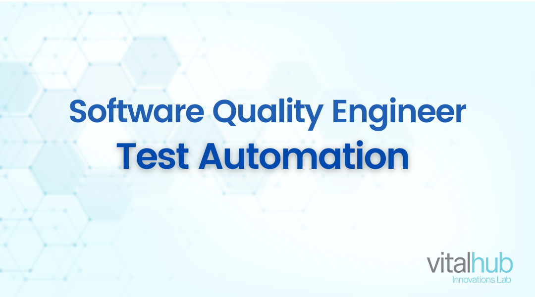 Software Quality Engineer - Test Automation