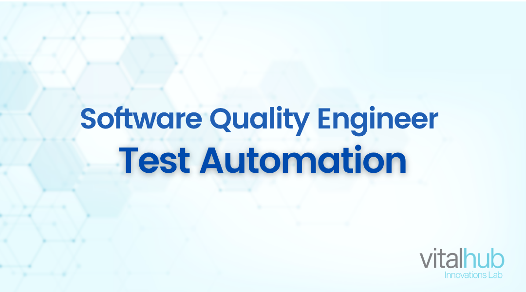 Software Quality Engineer - Test Automation