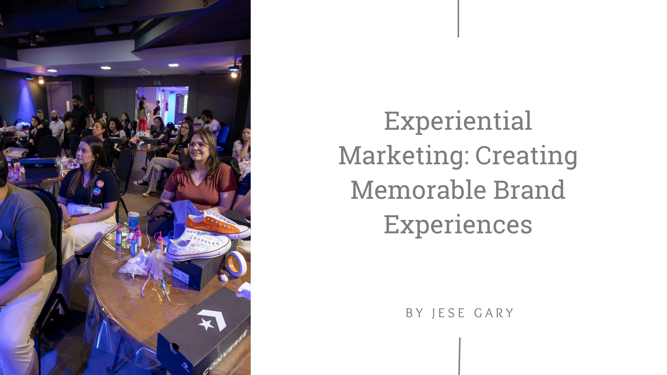 Experiential Marketing: Creating Memorable Brand Experiences