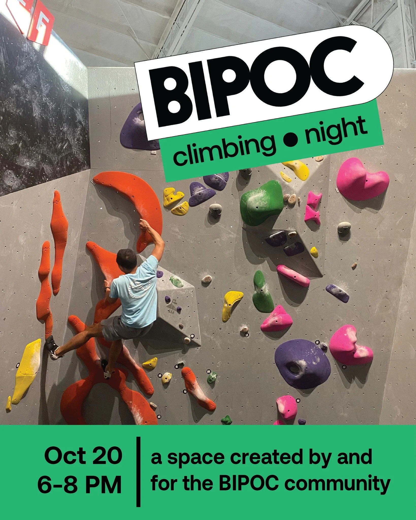 Save the date for our next BIPOC Climbing Night (Black, Indigenous, and People of Color)!

🗓️ Monday, October  20st &bull; 6-8p

🏷️ $15 for non-members (includes rental gear)
🏷️ FREE for members

What to expect:
▪️ Casual vibe to hang out + climb
