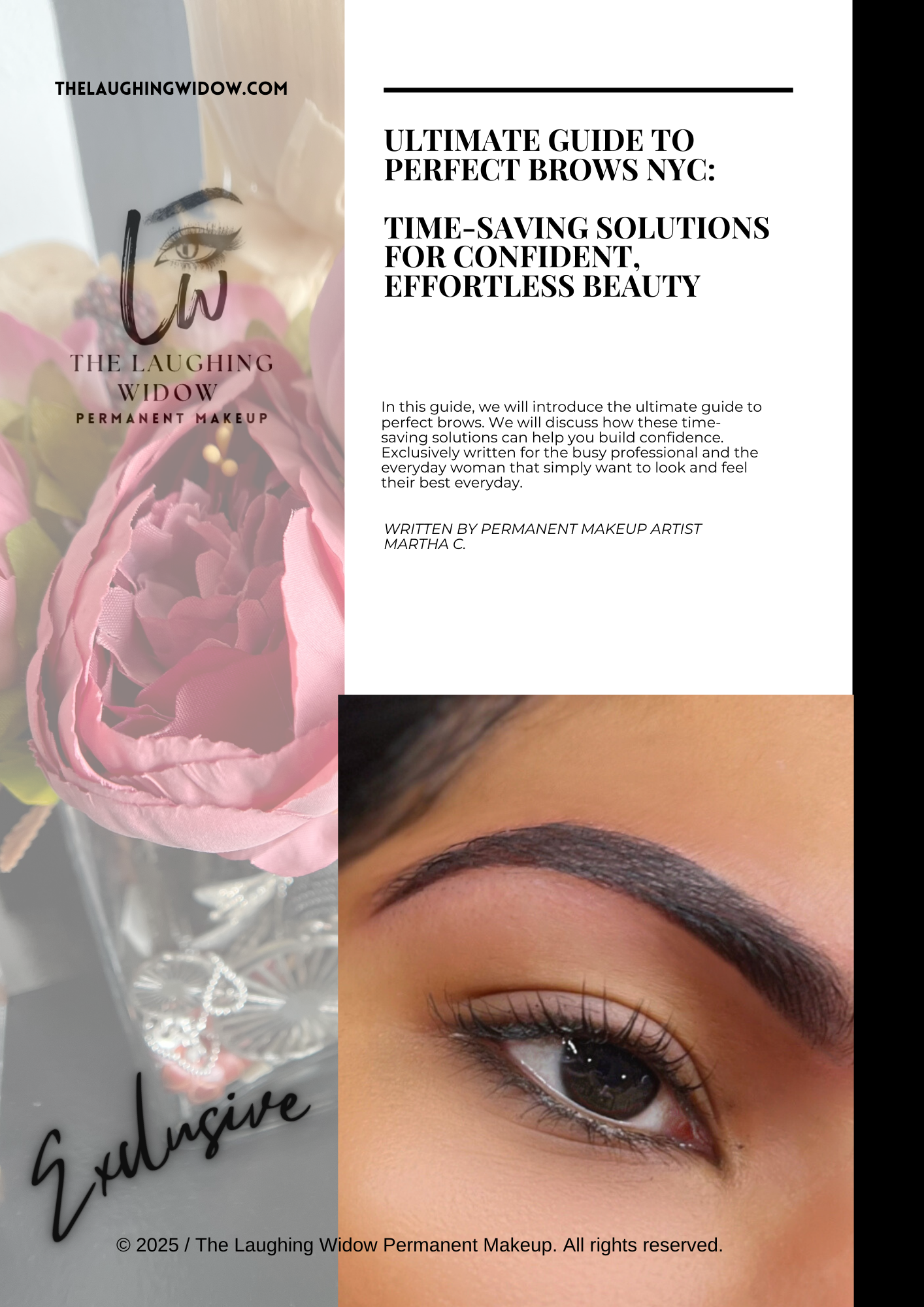 The Ultimate Brow guide for"The Laughing Widow Permanent Makeup." Features text about the "Ultimate Guide to Perfect Brows NYC," with a close-up of a well-groomed eyebrow, and pink flowers in the background. Written by makeup artist Martha C. © 2025.