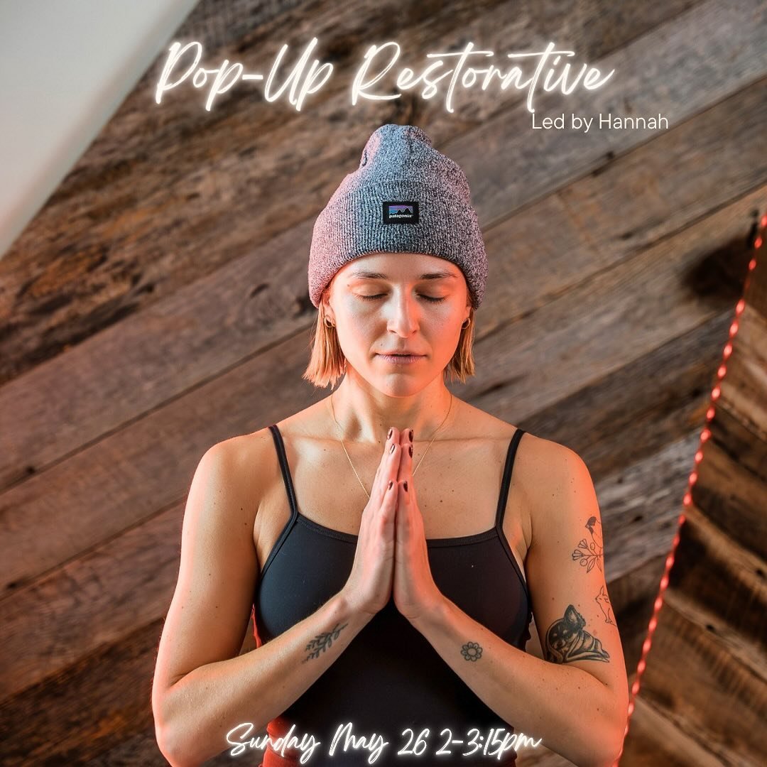 Relax + Restore 🌙

Join us for a pop up Restorative offering led by Hannah
Sunday May 26th, 2pm
Use your class pack, membership or drop in for $22

Restorative yoga uses props to hold the body in easeful shapes. Once the props are set, we will hold 