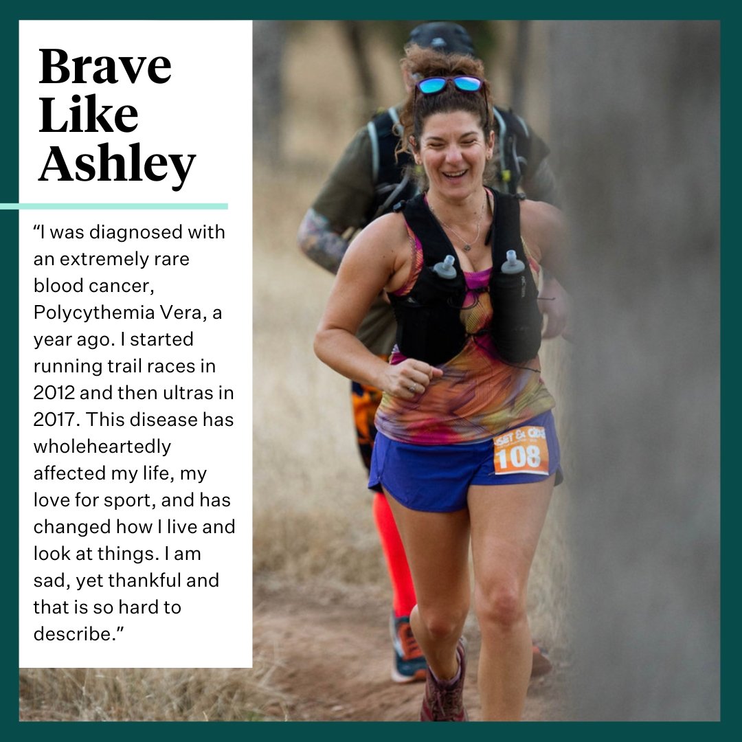 The newest highlight in our MyBraveStory collection shares Ashley's journey in being recently diagnosed with a rare blood cancer. She shares vulnerably about how cancer has affected her whole life including one of her favorite hobbies: trail running.