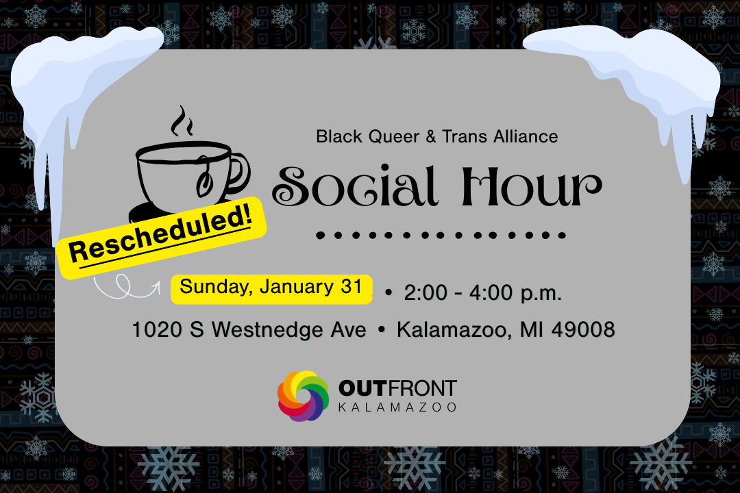 ***RESCHEDULED*** Black Queer &amp; Trans Alliance: Social Hour