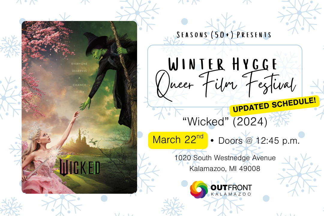 Seasons (50+) Winter Hygge Queer Film Festival: “Wicked” (2024)