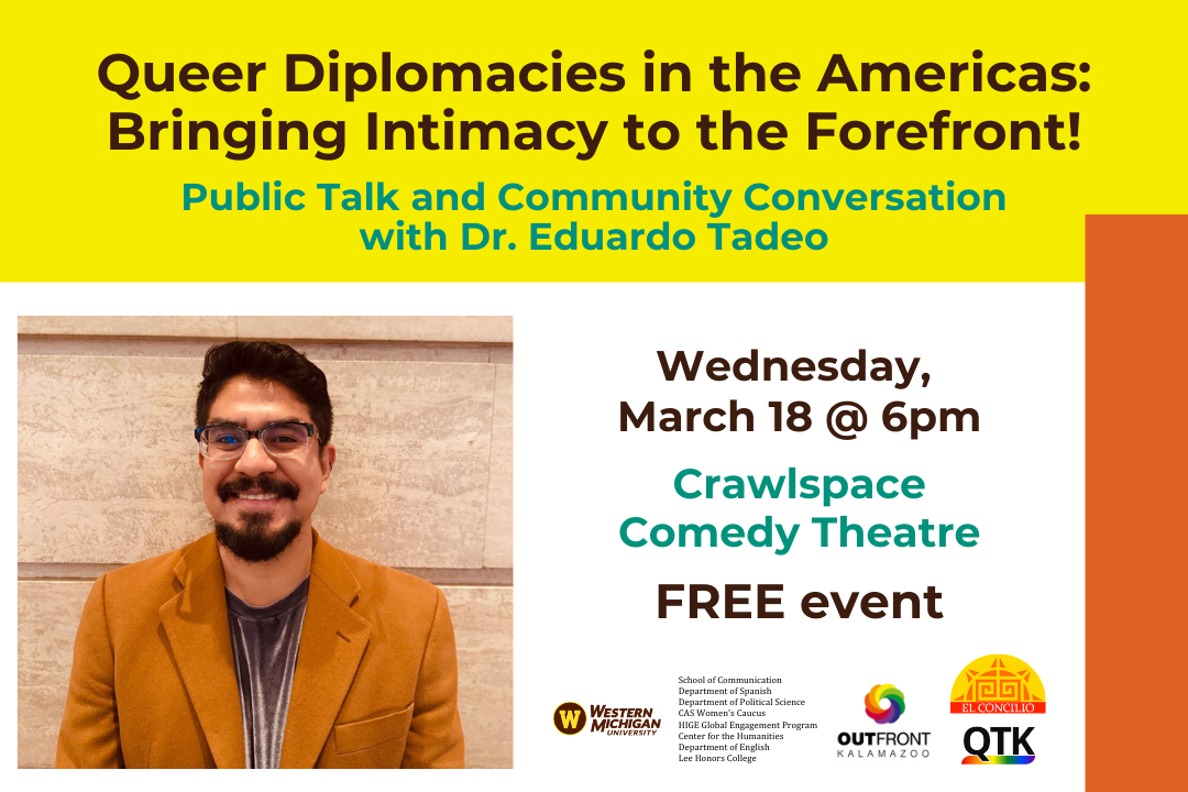 Queer Diplomacies in the Americas: Bringing Intimacy to the Forefront! Public Talk and Community Conversation with Dr. Eduardo Tadeo