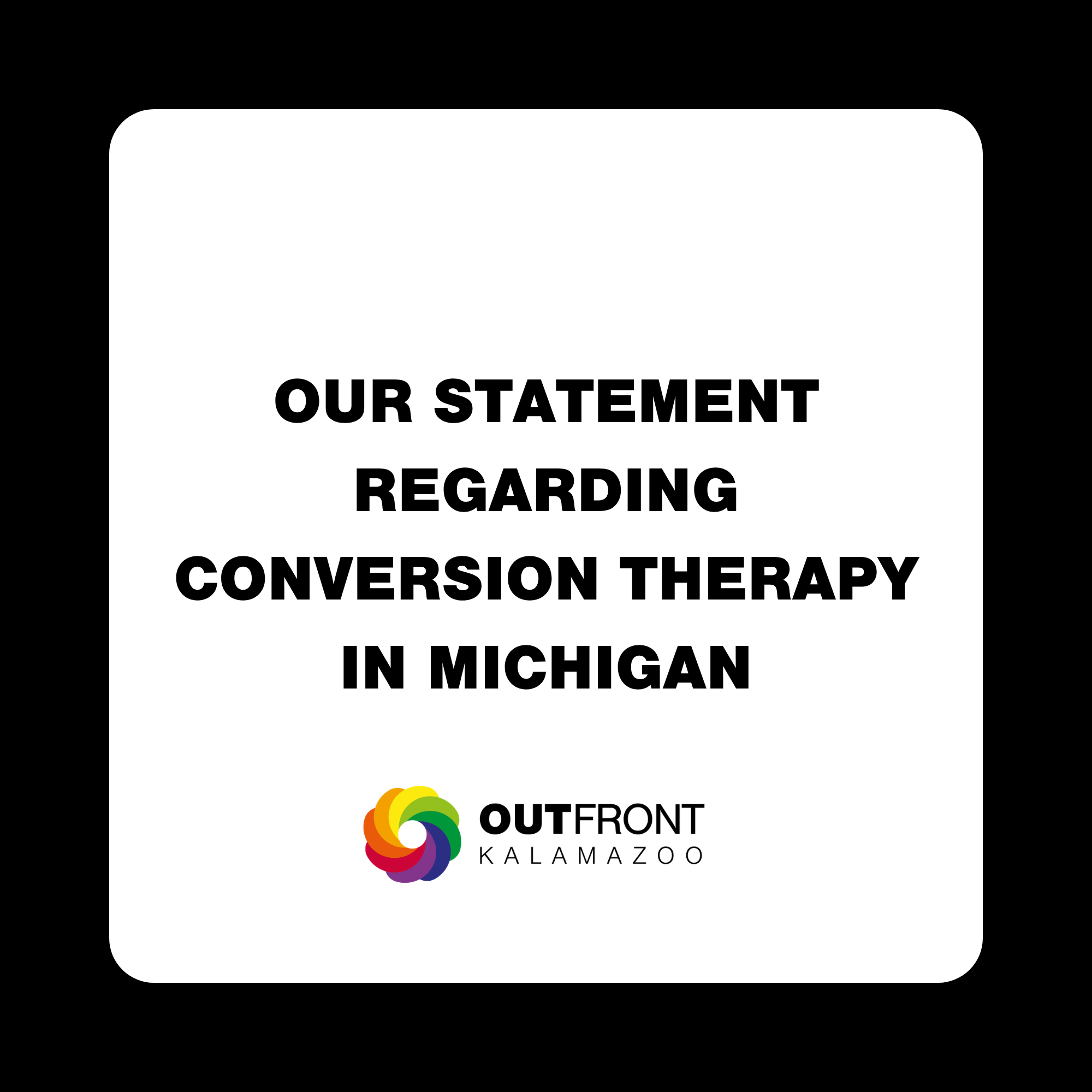 Our Statement Regarding Conversion Therapy in Michigan