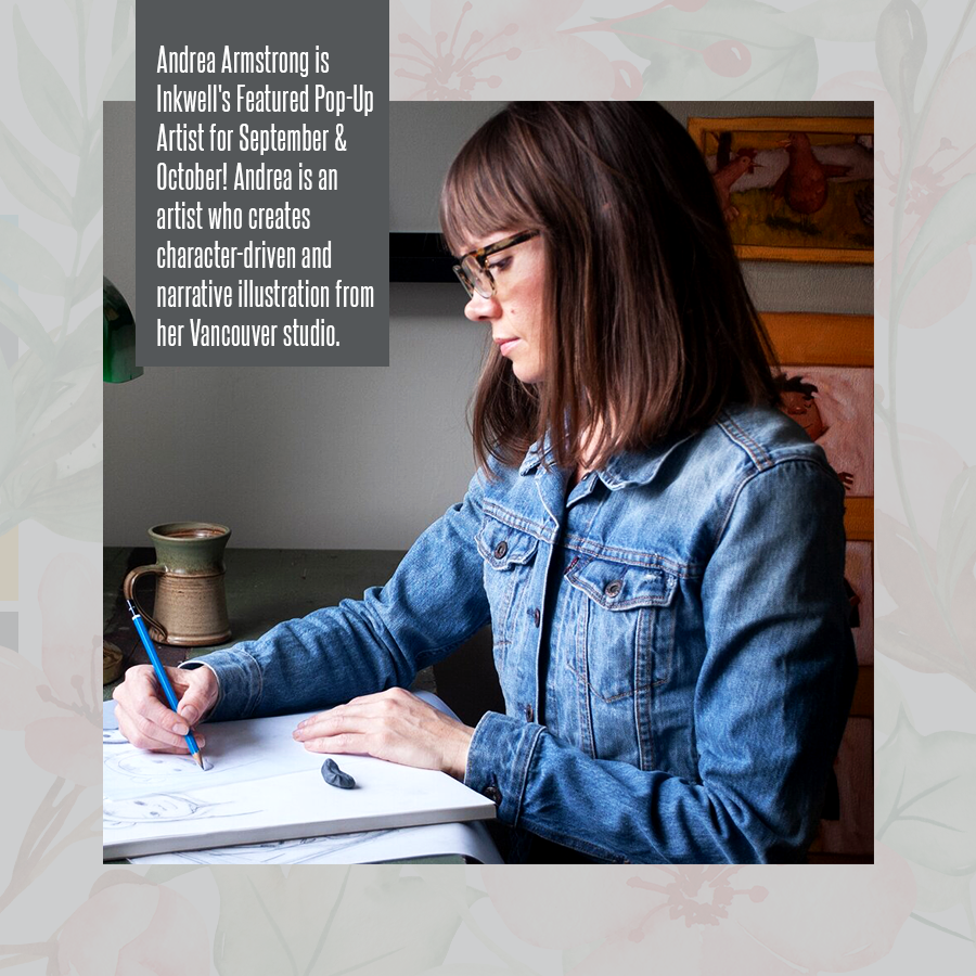 Supporting Vancouver Artists &amp; Non-profits: Inkwell x Andrea Armstrong x Big Sisters Lower Mainland