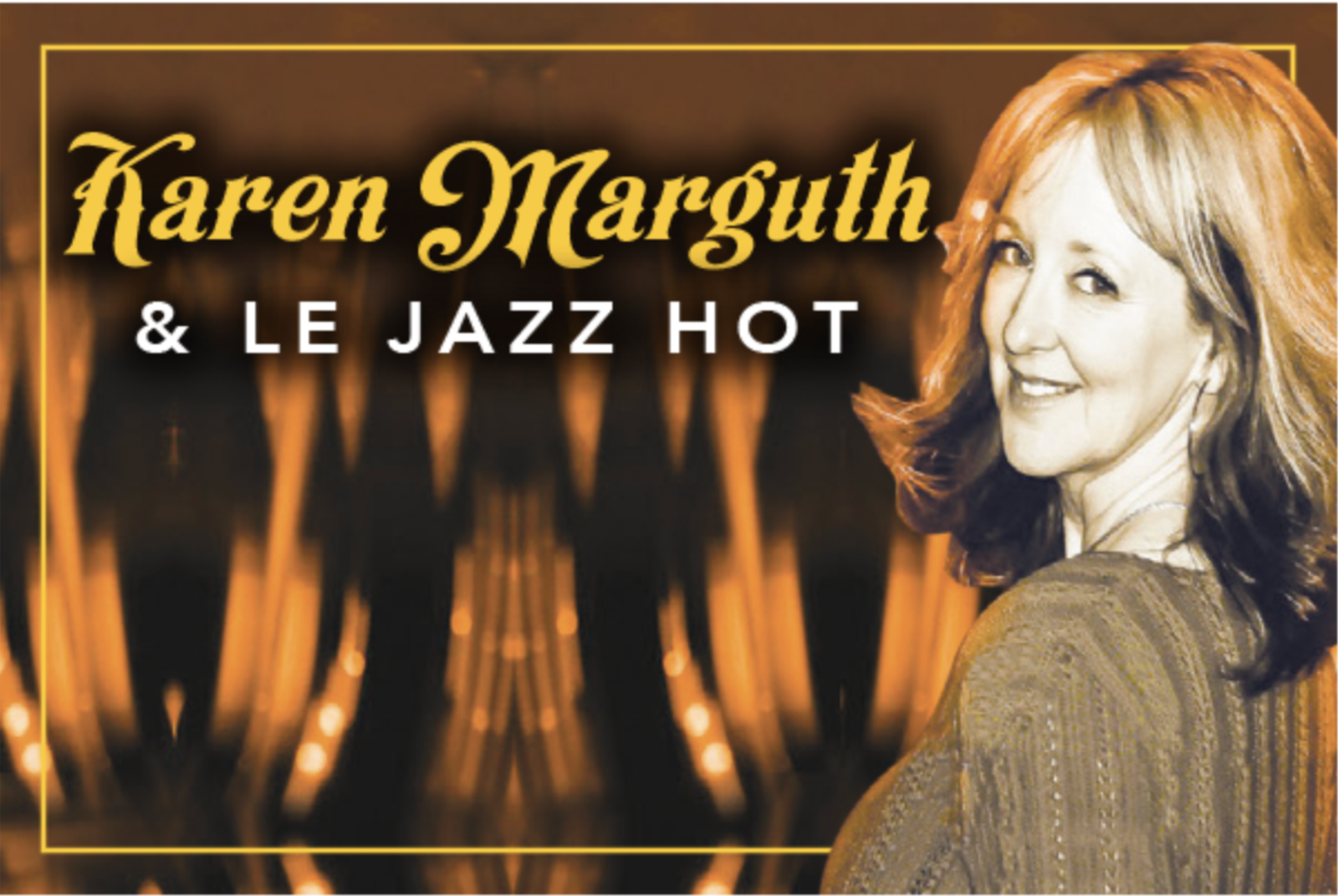 Karen and Le Jazz Hot at the Bankhead Theatre