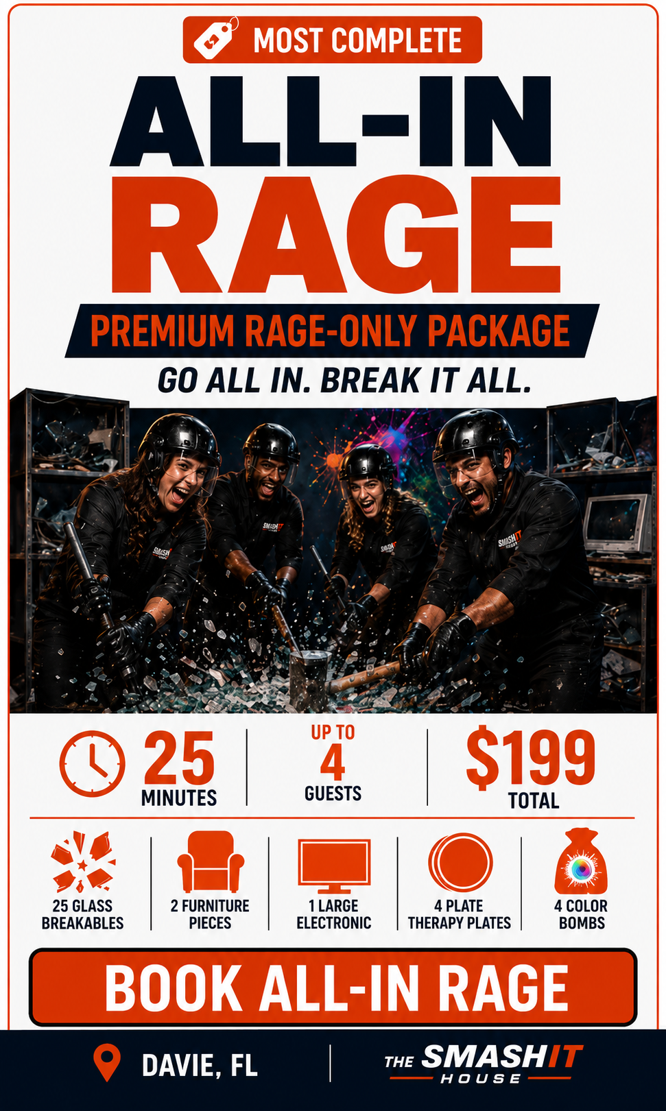 People wearing helmets and black uniforms smashing glass with tools during an intense rage event. The poster promotes an all-in rage experience at Smash It House in Davie, FL, including 25-minute sessions for up to 4 guests, with various breakables, furniture pieces, electronic, therapy plates, and color bombs, costing $199.