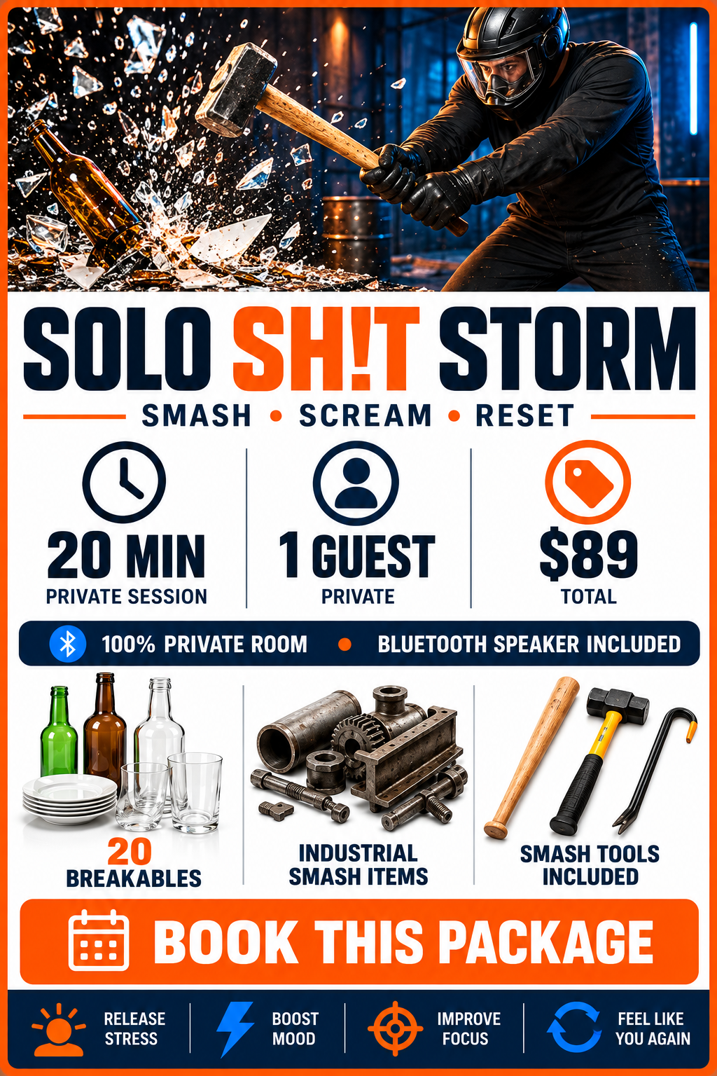 An advertisement for a private solo smash therapy session called Solo Sh!t Storm, featuring a person wearing a helmet and gloves smashing bottles and industrial smash items with a hammer in a dark industrial setting. The session lasts 20 minutes, is private for one guest, costs $89, includes a Bluetooth speaker, and has options for additional breakables and tools.