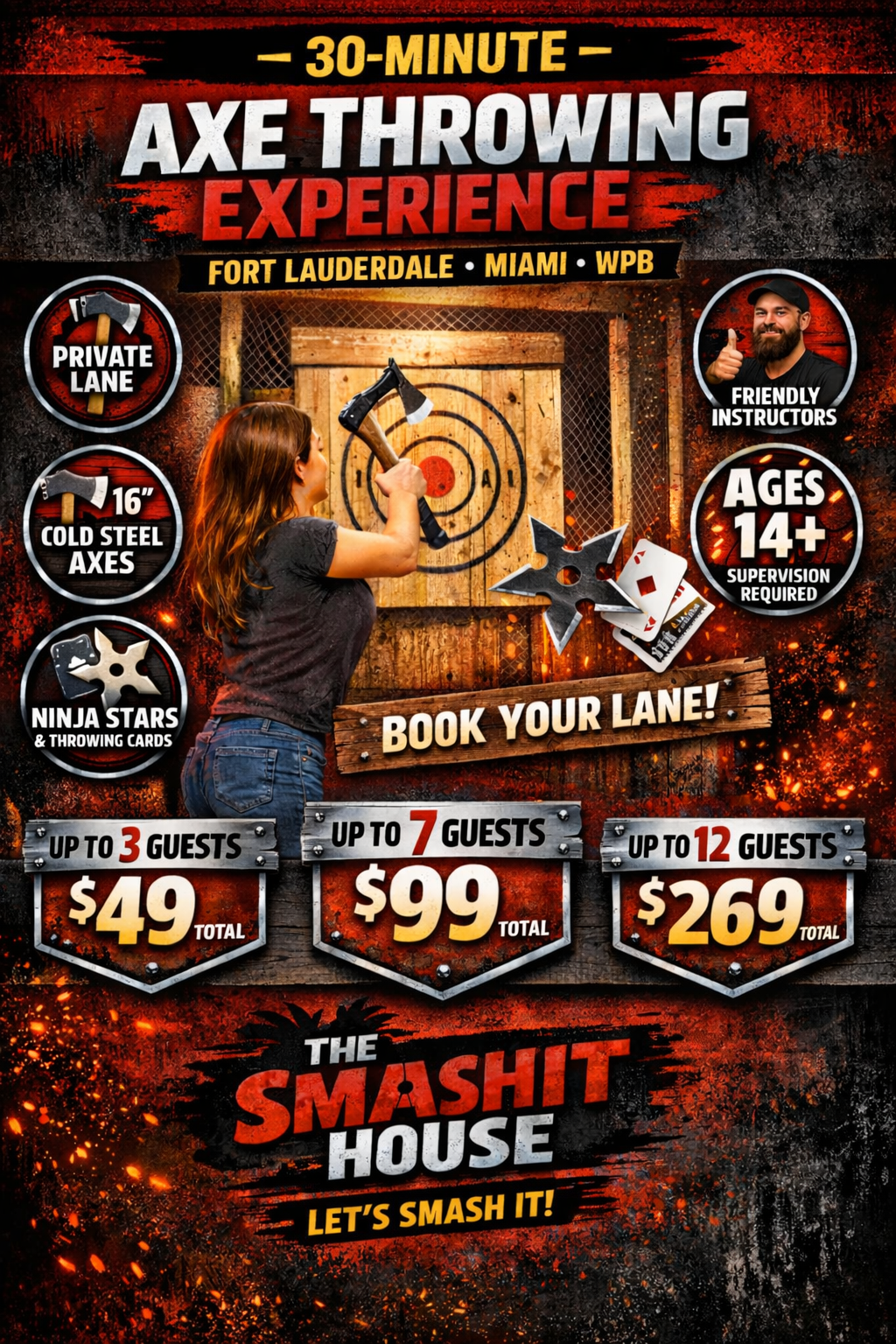 Promotional poster for a 30-minute axe throwing experience in Fort Lauderdale, Miami, and WPB. Features a woman hitting an axe at a target, friendly instructors, and details about booking lanes for up to 3, 7, or 12 guests with prices and age restrictions.