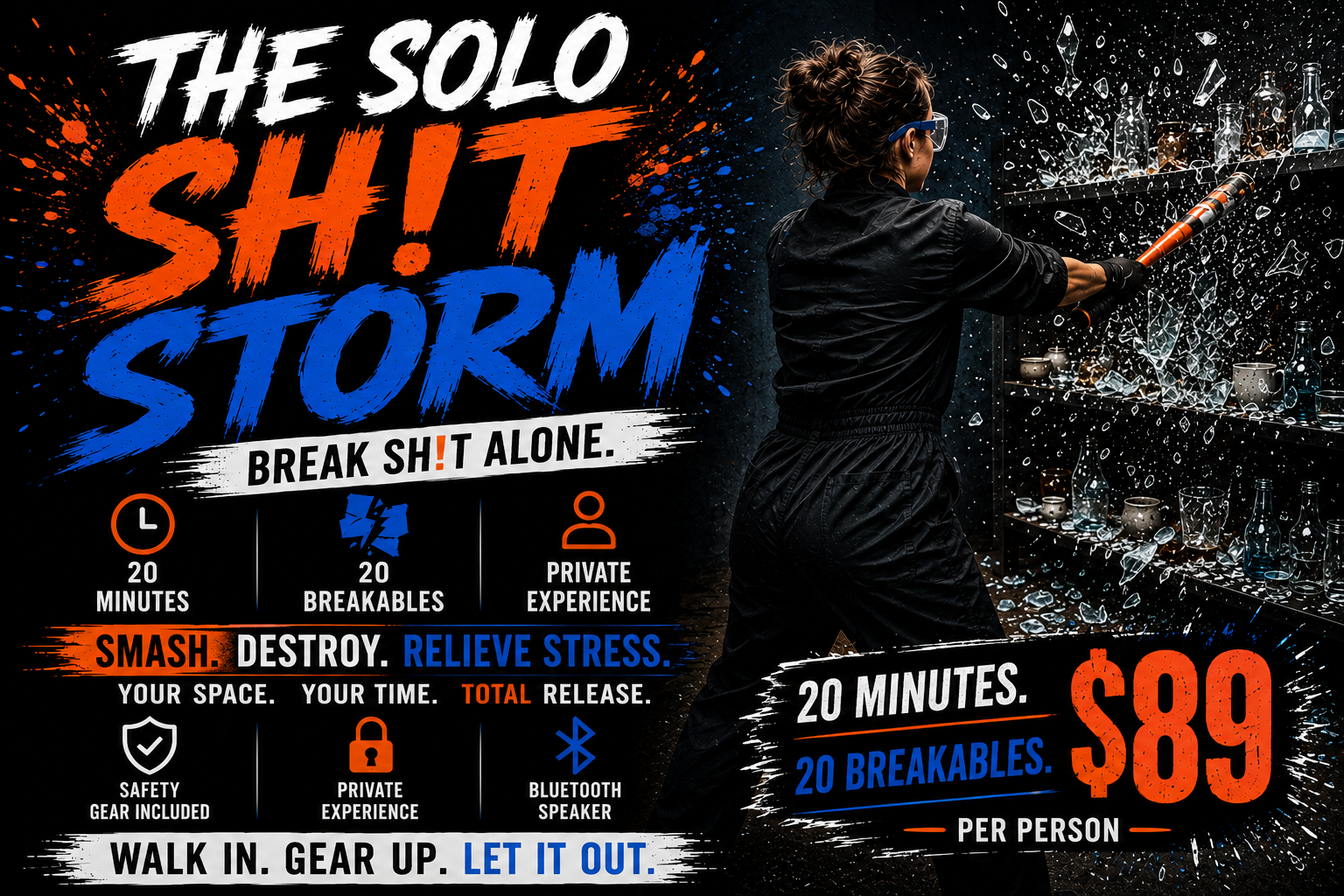 A promotional poster for an escape room experience called 'The Solo Sh!t Storm'. The poster features a woman breaking a glass shelf in a storage room, with shattered glass flying. The text highlights a 20-minute private experience, with 20 breakables, priced at $89 per person. The tags include 'smash, destroy, relieve stress', and mention safety gear, private experience, and Bluetooth speaker. The call to action reads 'Walk in. Gear up. Let it out.'