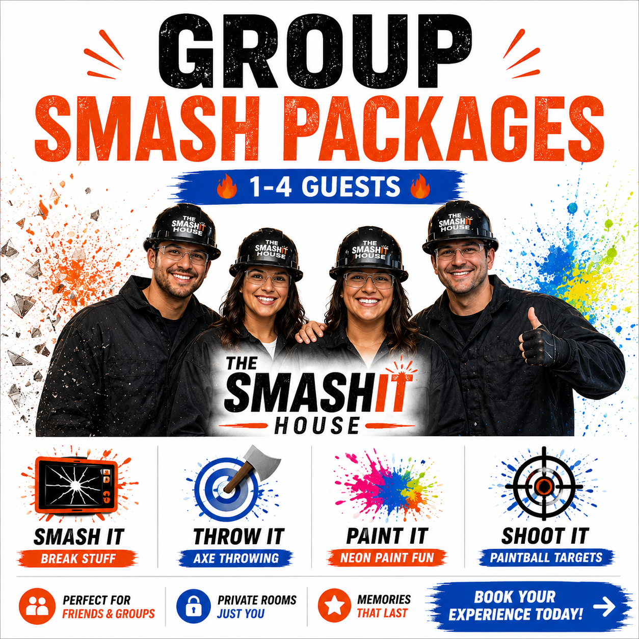 Promotional poster for The Smash House offering group smash packages for 1 to 4 guests, featuring four smiling people in black safety helmets and gear, colorful paint splashes, and icons for various activities including smashing stuff, axe throwing, paint splatters, and paintball targets.