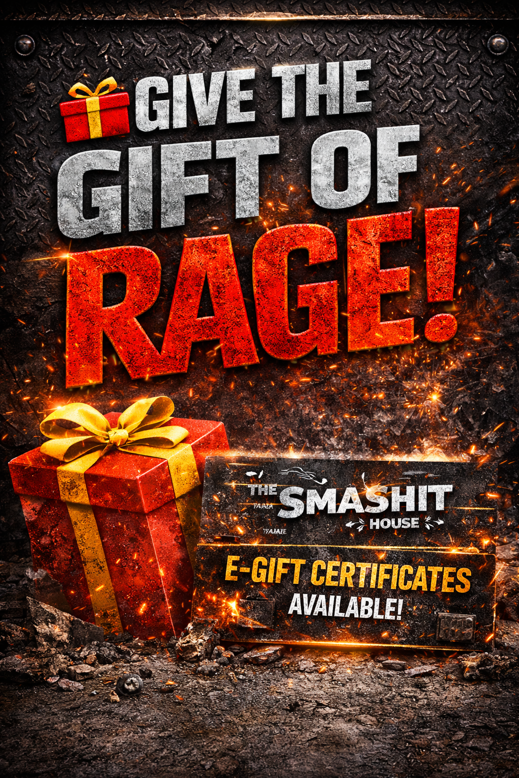 Poster with bold text saying "Give the Gift of Rage!" and smaller text promoting e-gift certificates available from The Smash House. The poster features a red gift box with a yellow ribbon, set against a dark, textured background with sparks and glowing effects.