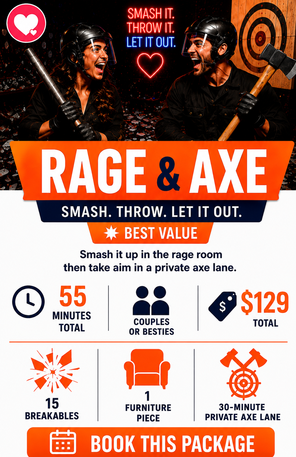 Two people in helmets and black clothing laughing and holding axes at an indoor rage room with targets on the wall. Neon sign above them reads "SMASH IT. THROW IT. LET IT OUT."