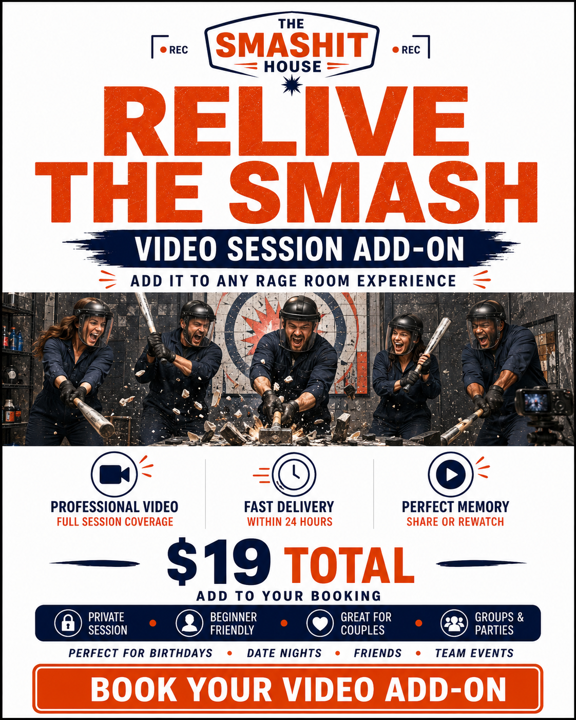 Promotional flyer for an activity called 'Relive the Smash,' offering a video session add-on for rage room experiences. The flyer features a group of people smashing objects with tools inside a rage room, with services including professional video coverage, fast delivery, and sharing options. Price is $19, and the add-on is recommended for birthdays, date nights, friends, and team events.
