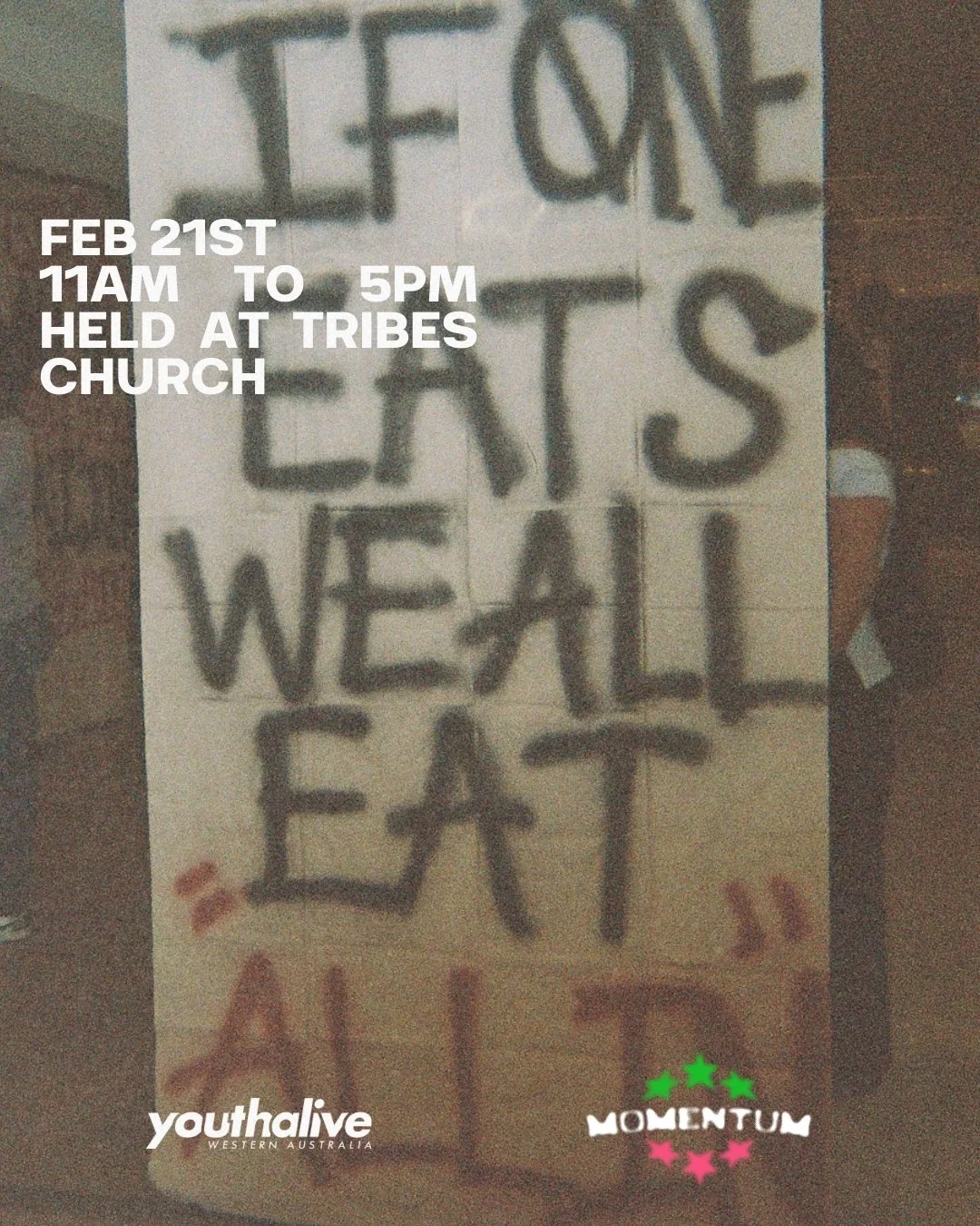 Youth Alive banner from previous Momentum event with our yearly theme "IF ONE EATS, WE ALL EAT. ALL IN." event details: 'FEB 21ST 11AM TO 5PM HELD AT TRIBES CHURCH'. Logos of 'Youth Alive Western Australia' and 'Momentum' are at the bottom.