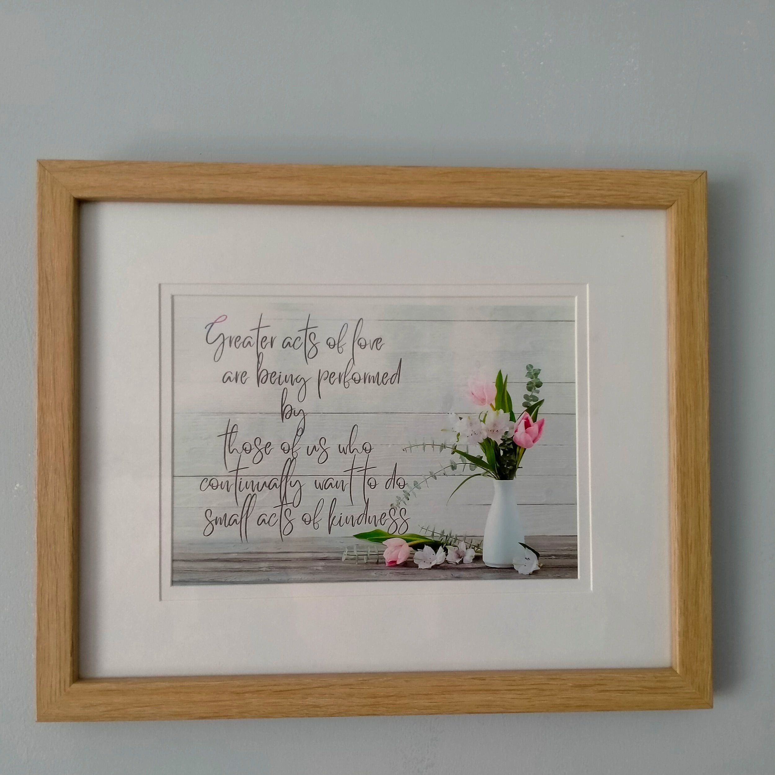 Bible Verse Wall Art - Greater Acts of Love Print comes in a beautiful Oak Frame measuring 20 x 25 cm (8x10in).