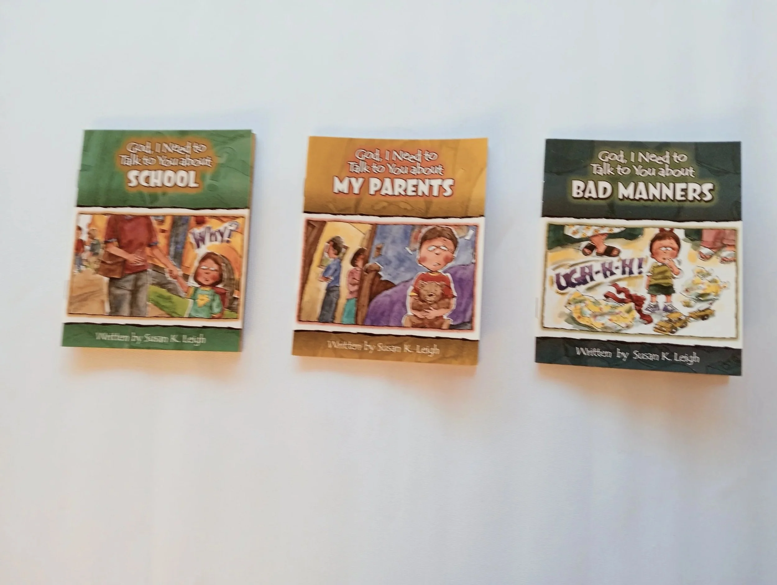 God I need to talk to you about BAD MANNERS,MY PARENTS, or SCHOOL Three books to choose from.