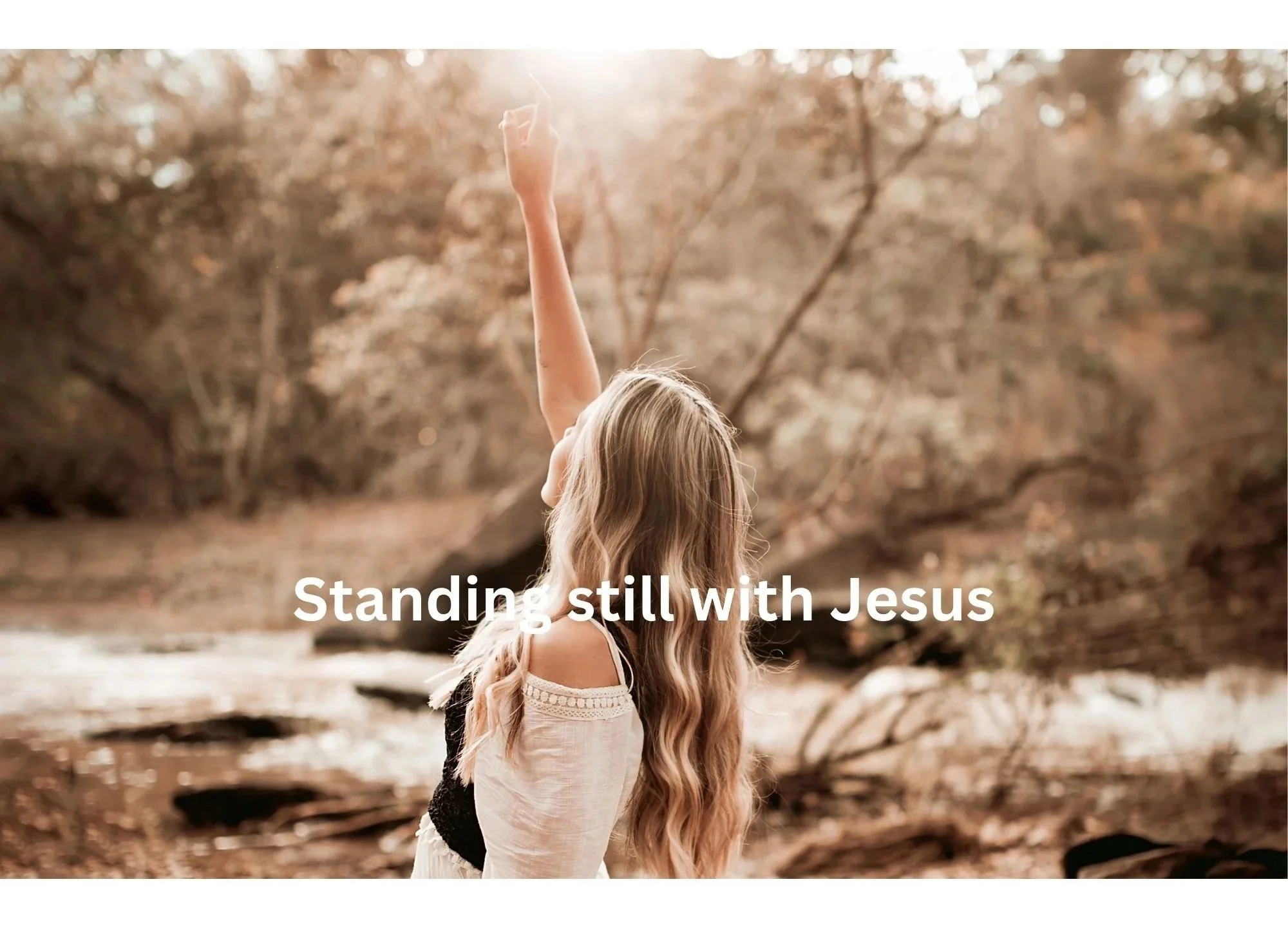 Standing+still+with+Jesus.jpg