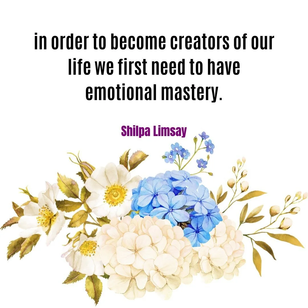 What is emotional mastery? In my opinion &ldquo;Emotional Mastery&rdquo; is the ability to &ldquo;Be a witness to what emotions arise within you due to external or internal stimuli and allow it to flow in your body, without labelling it as &ldquo;goo