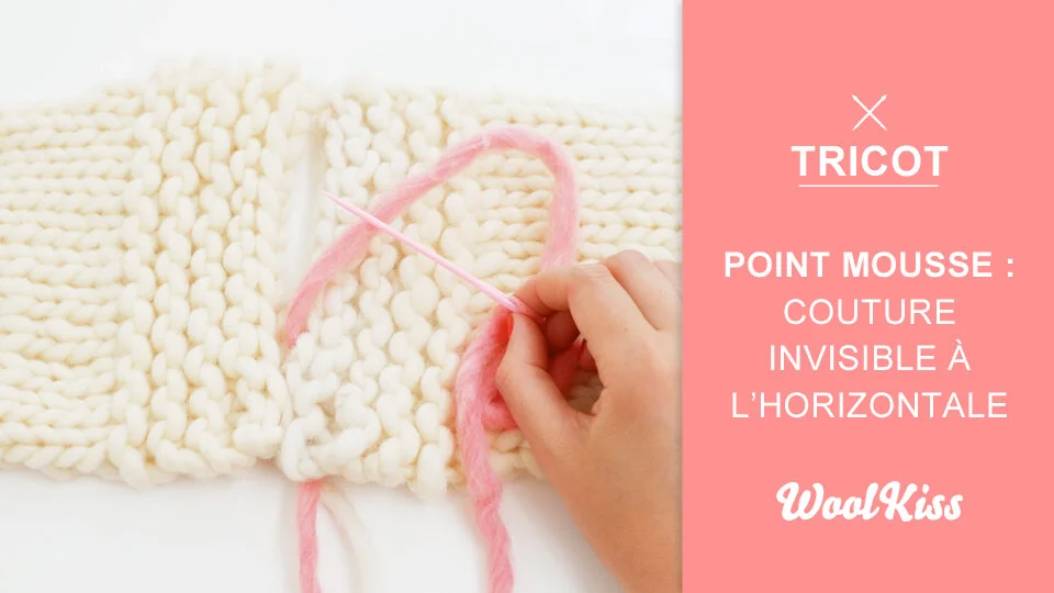 Vidéo Tricot Couture Invisible Point Mousse (Horizontale) — Woolkiss