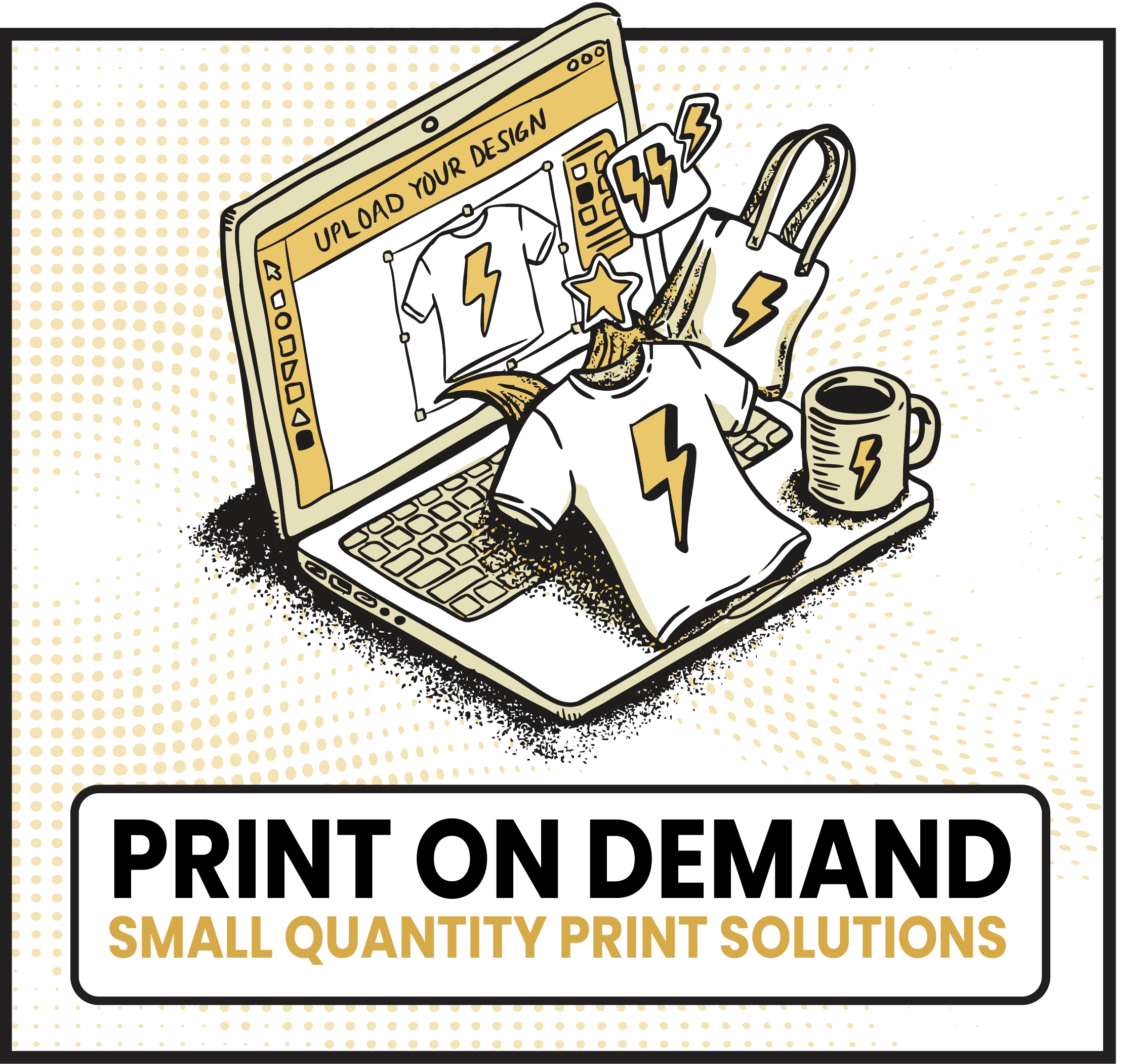 Illustration of a  laptop with design software open, showing a t-shirt with a lightning bolt, surrounded by various design elements including a star-shaped sticker, a lightning bolt icons, and a coffee mug, with a banner that reads 'Upload Your Design' and text promoting small quantity print solutions.