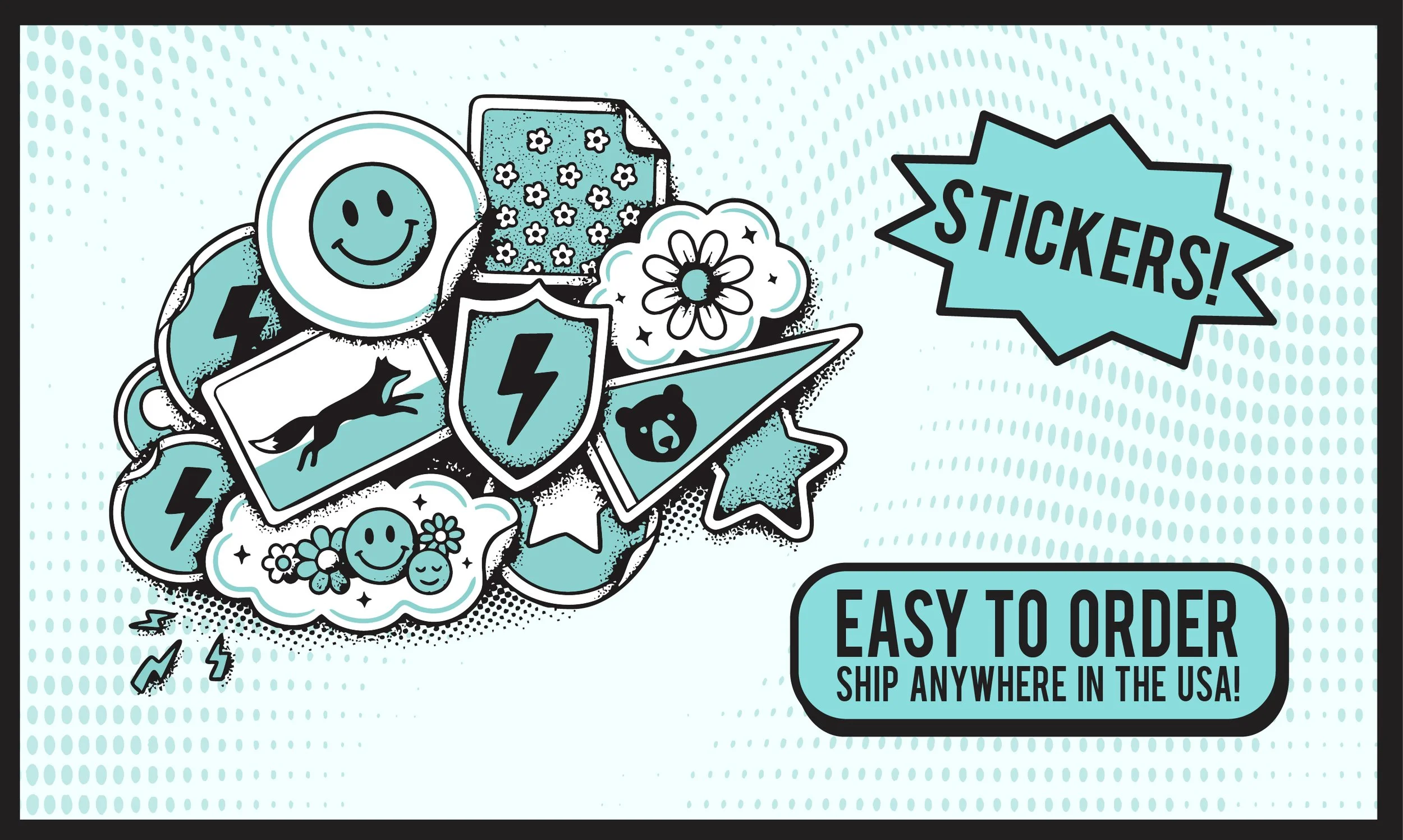 Collection of stickers featuring smiley faces, flowers, stars, lightning bolts, a lizard, and a bear, with a speech bubble promoting stickers and easy ordering for shipping within the USA.