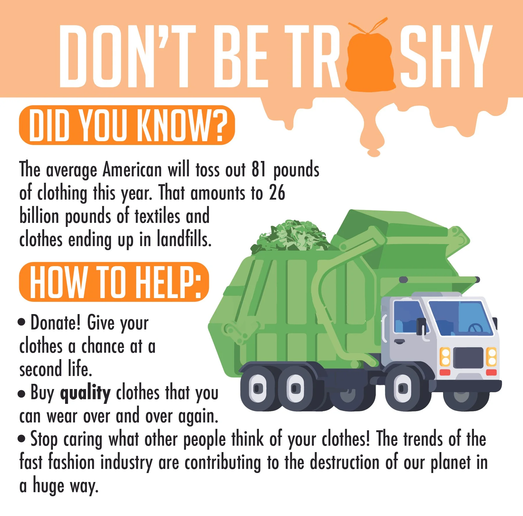 An infographic with the title "Don't Be Trashy Did You Know?" featuring an illustration of a green garbage truck filled with green trash."