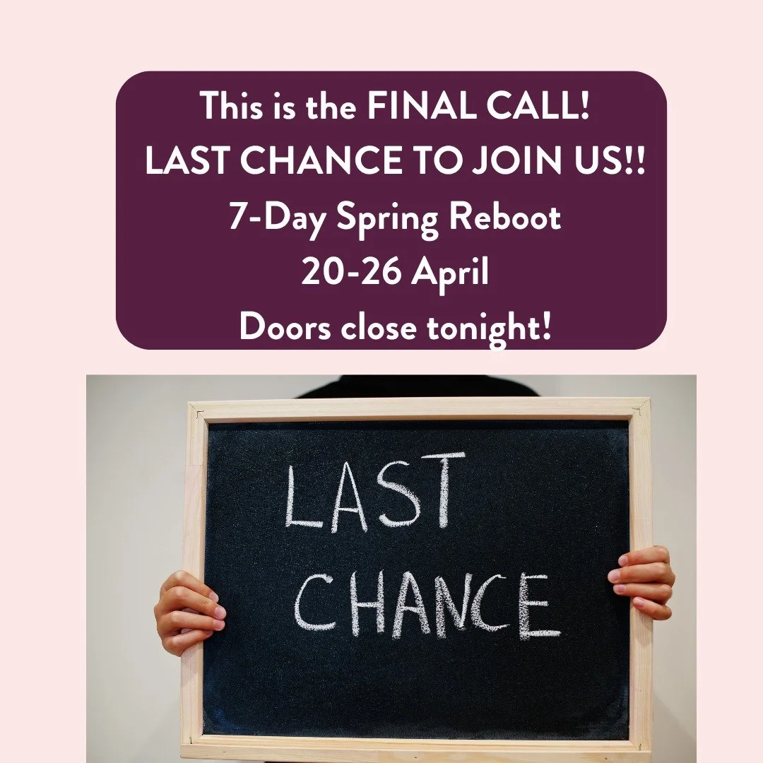 My 7-Day Spring Reboot starts on Monday!!

20-26 April
This is the FINAL CALL to join us.

Does this sound familiar?
😢 You've been stuck at the same weight for ages and your go-to diet isn't working anymore
😢 You've started to gain weight and don't