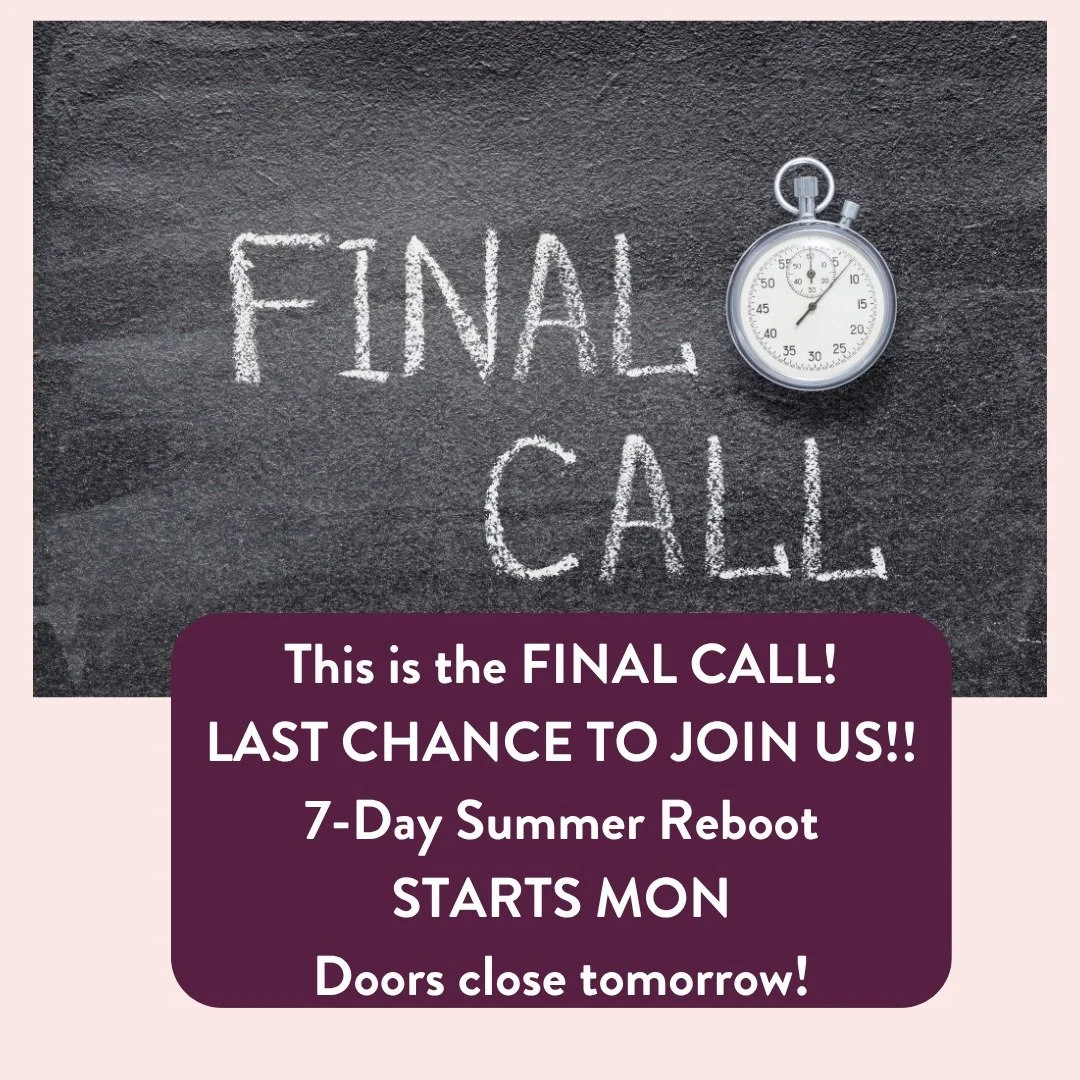 My 7-Day Summer Reboot starts on Monday!!

6-12 July
This is the FINAL CALL to join us.

Does this sound familiar?
😢 You've been stuck at the same weight for ages and your go-to diet isn't working anymore
😢 You've started to gain weight and don't k