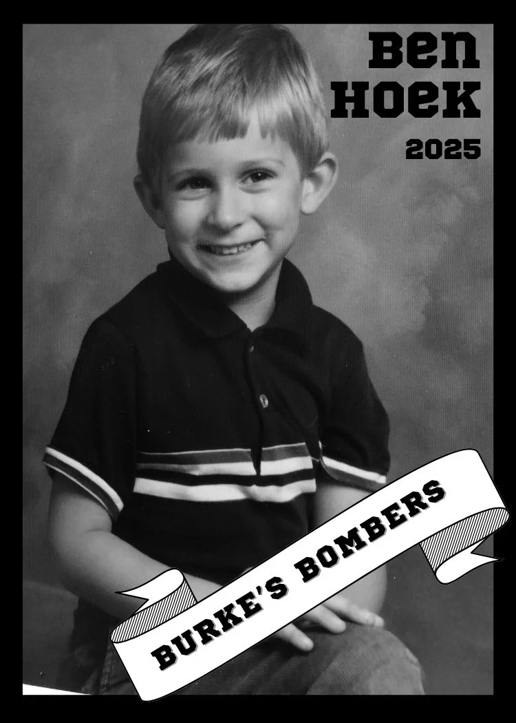 A young boy with short hair smiling at the camera, wearing a black polo shirt with white and gray stripes. Text in the top right corner reading "Ben Hoek 2025" and a banner at the bottom with the words "Burke's Bombers."