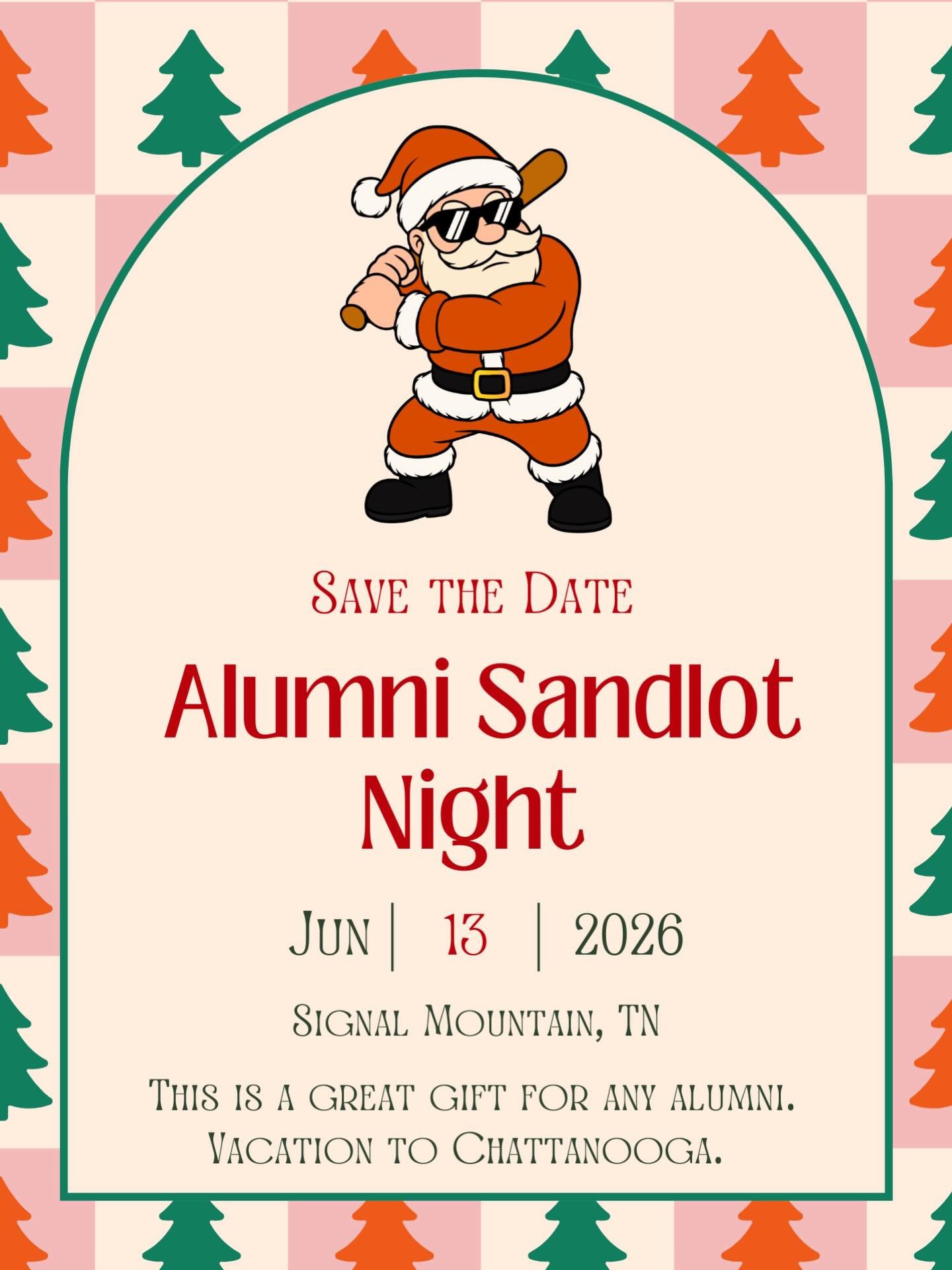 Give your alumni the gift of SAVING THE DATE for our annual Alumni Sandlot night. 
Or maybe curate a whole Chattanooga getaway around Sandlot- just in case you are looking for a last minute Christmas gift 😜😘