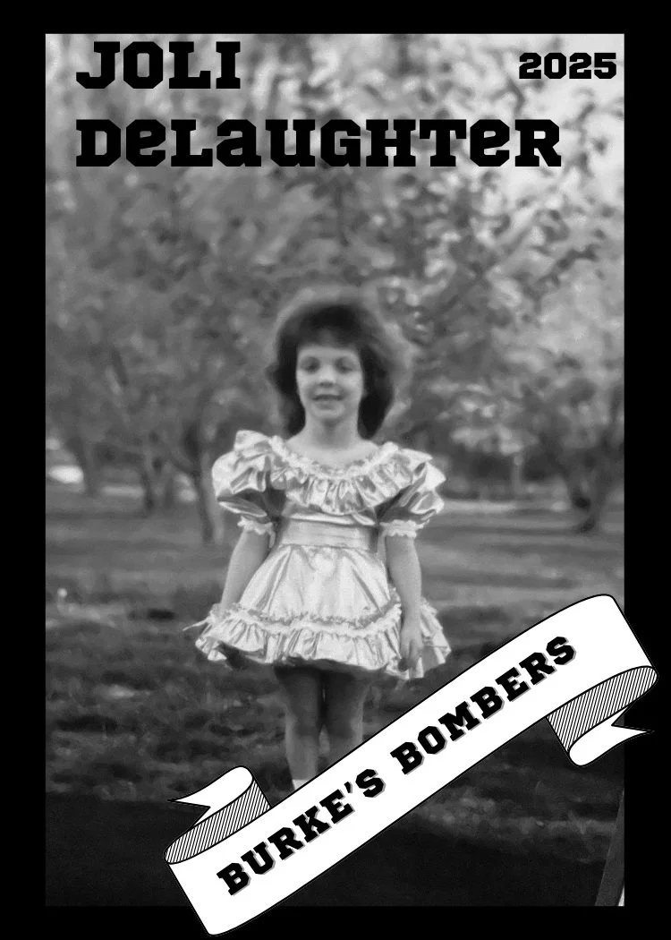 Black and white photo of a young girl in a frilly dress standing outdoors in a park with trees in the background, with text at the top reading "Joli Delaaughter 2025" and a banner at the bottom saying "Burrke's Bombers."