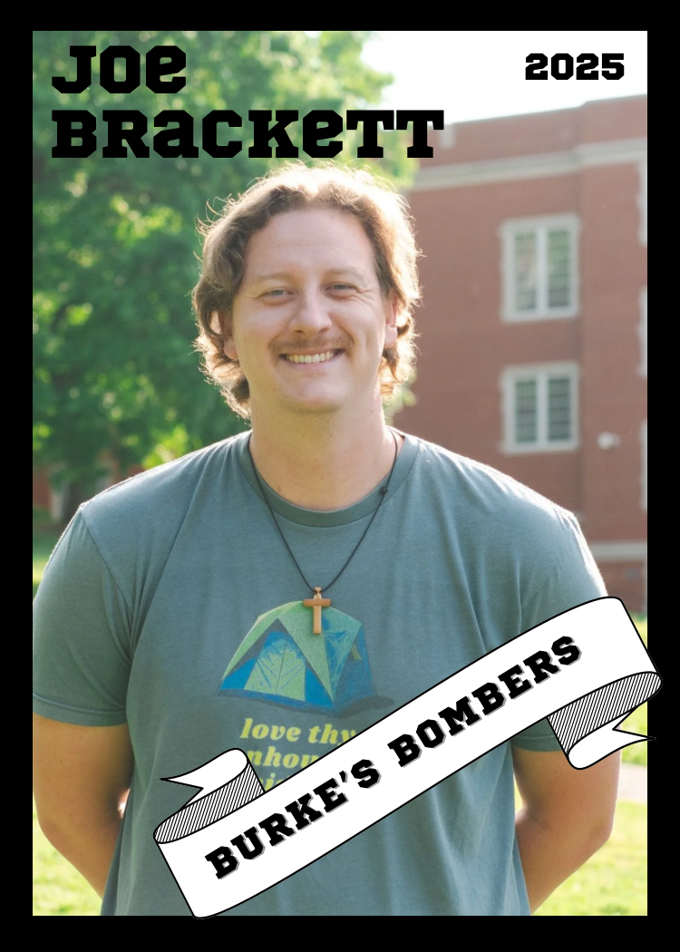 Portrait of a smiling man outdoors with sunlight, wearing a green T-shirt, a necklace with a cross, and standing in front of a green and red building. The image includes text with his name, Joe Brackett, and the year 2025, along with a banner saying 'Burke's Bombers'.