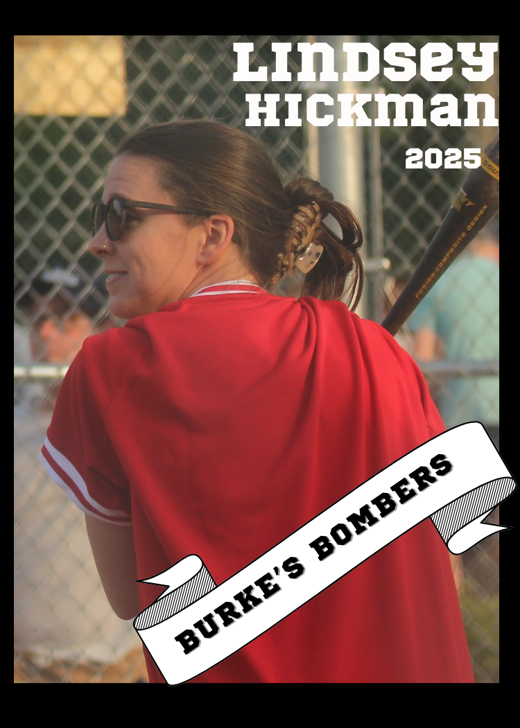 A woman in a red sports jersey and sunglasses holding a baseball bat, standing near a chain-link fence, with a blurred background of people at a baseball field. The image includes text that says "Lindsey Hickman 2025" and a banner reading "Burke's Bombers."